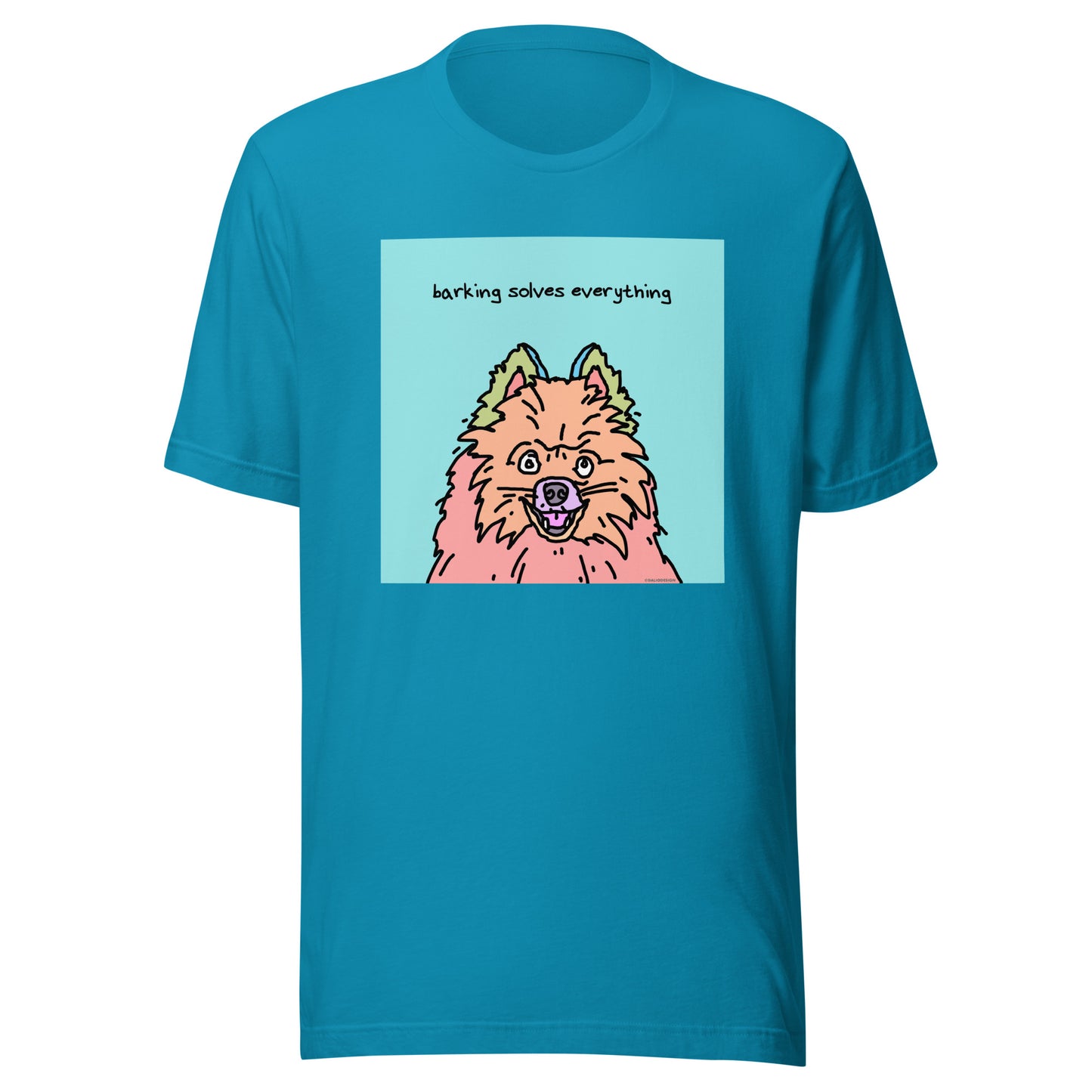 Barking Solves Everything - Unisex t-shirt