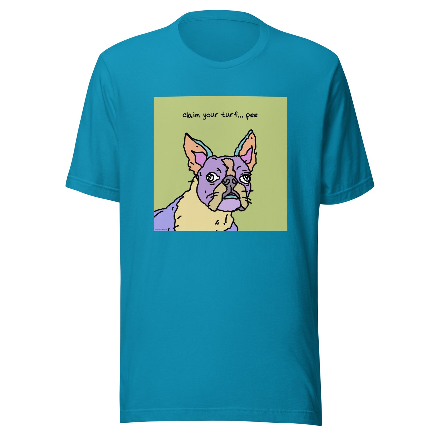 Claim Your Turf… Pee - Unisex t-shirt
