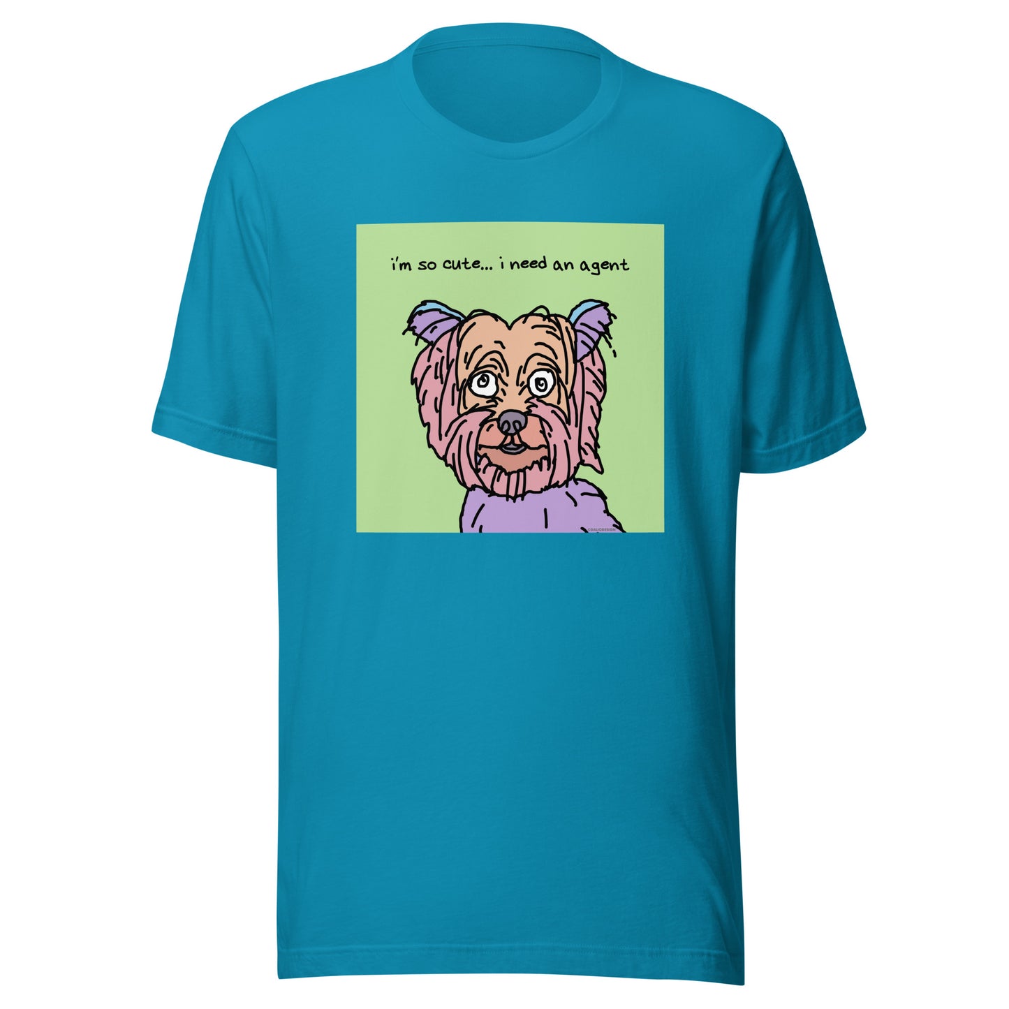 I’m So Cute… I Need an Agent - Unisex t-shirt