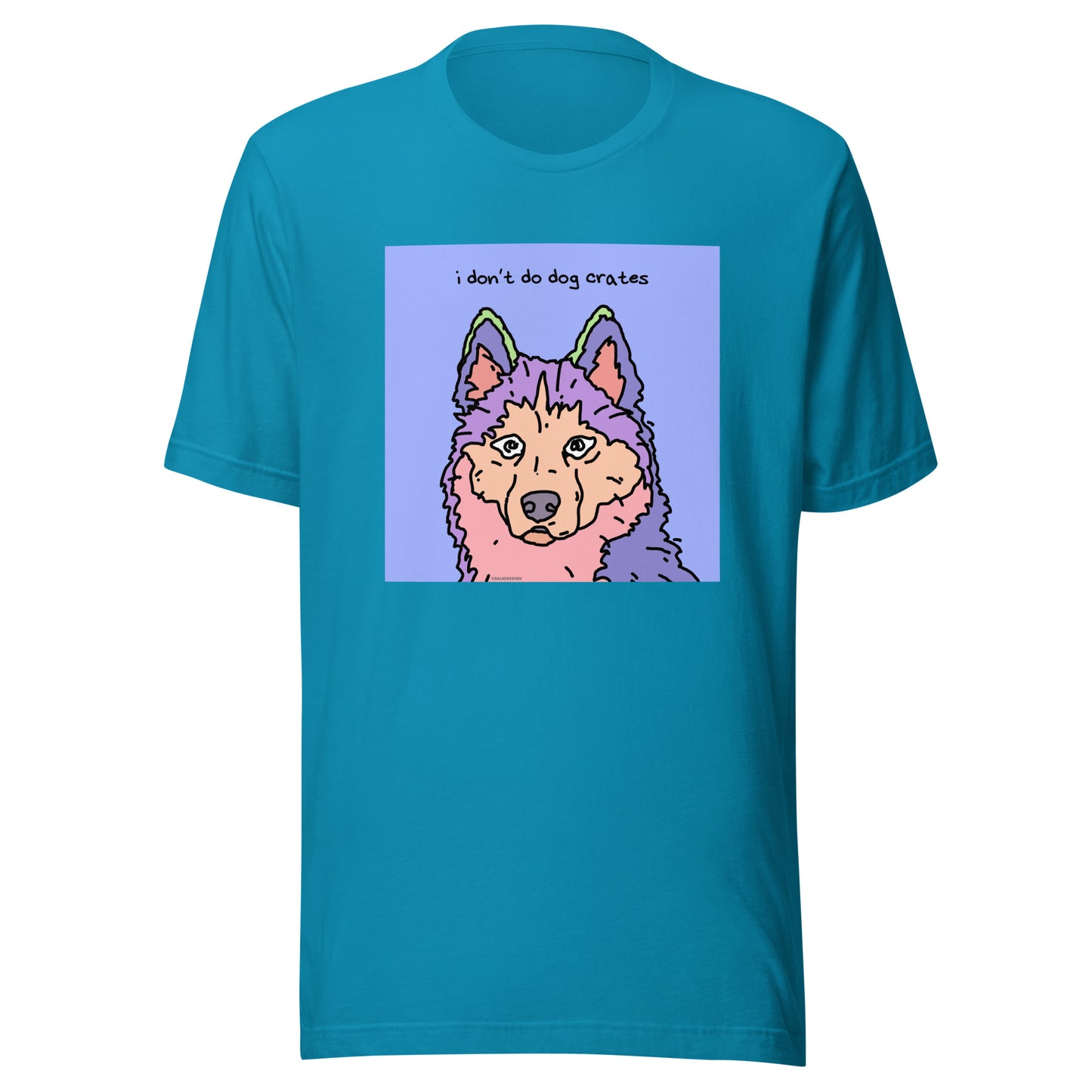 I Don’t Do Dog Crates - Unisex t-shirt