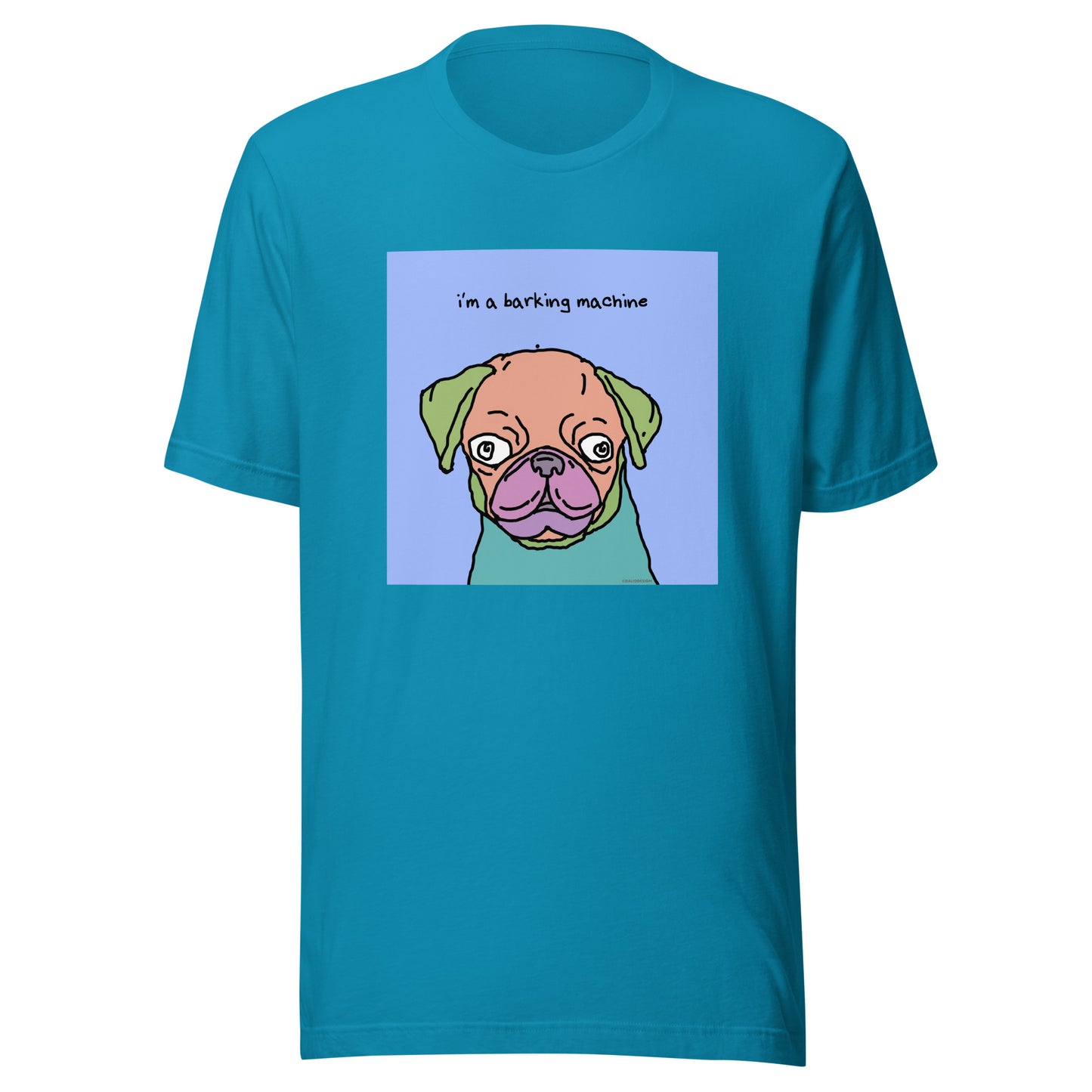 I’m a Barking Machine - Unisex t-shirt