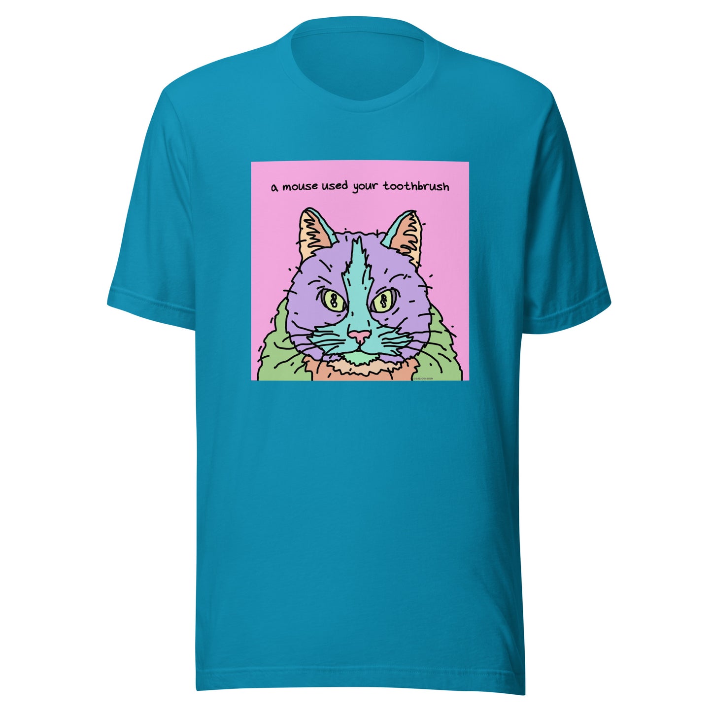 A Mouse Used Your Toothbrush - Unisex t-shirt