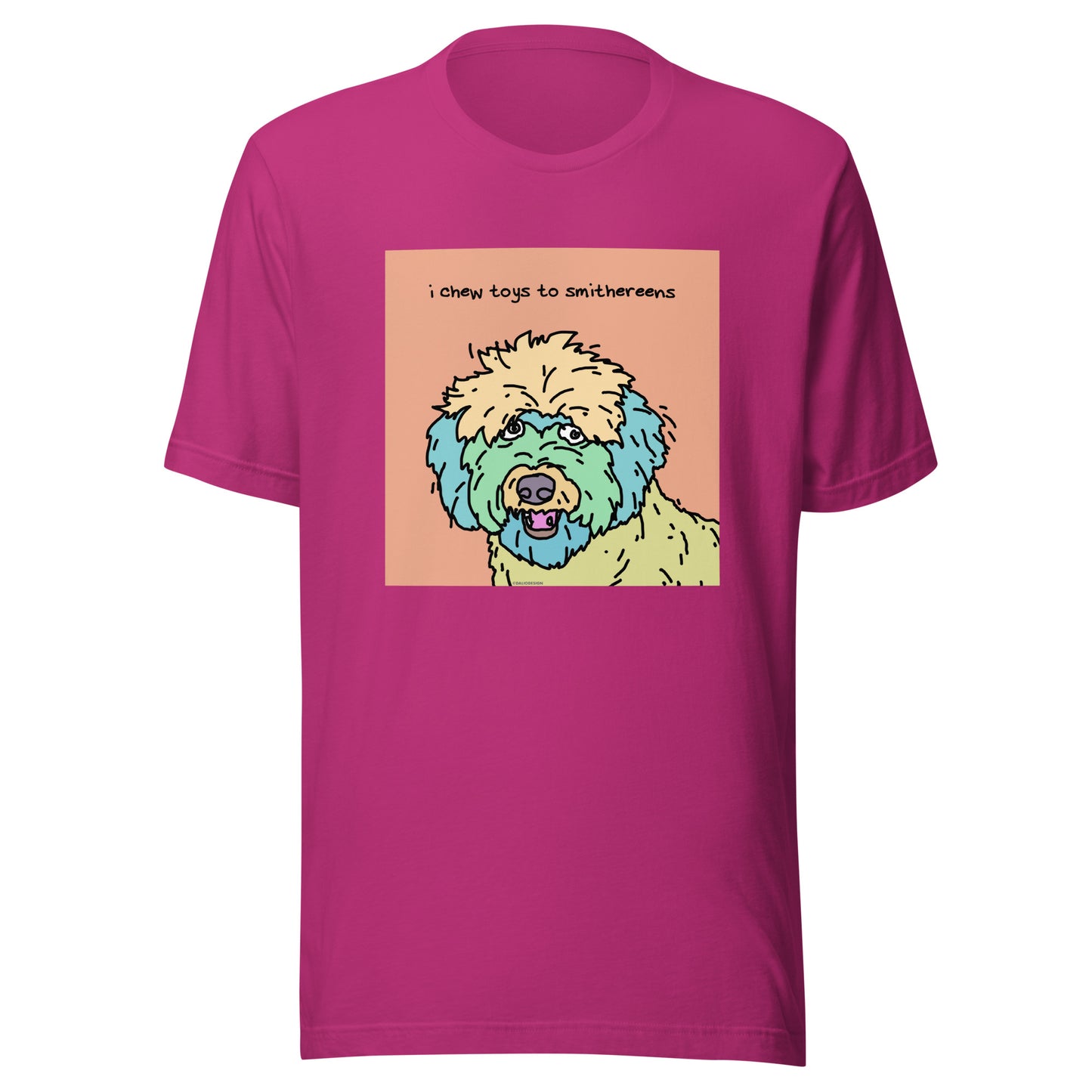 I Chew Toys to Smithereens - Unisex t-shirt