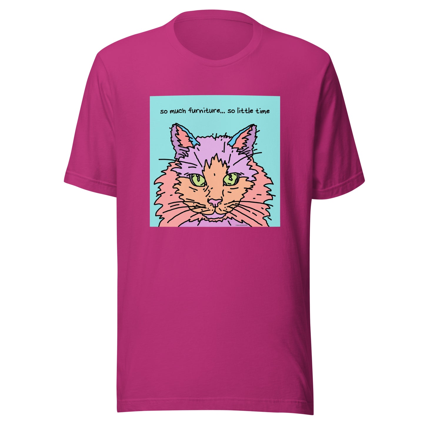 So Much Furniture… So Little Time - Unisex t-shirt