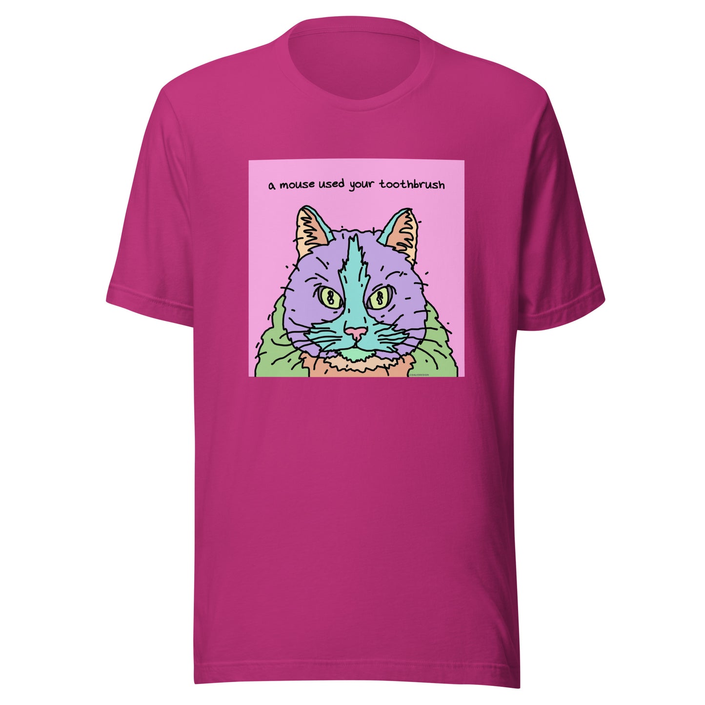A Mouse Used Your Toothbrush - Unisex t-shirt