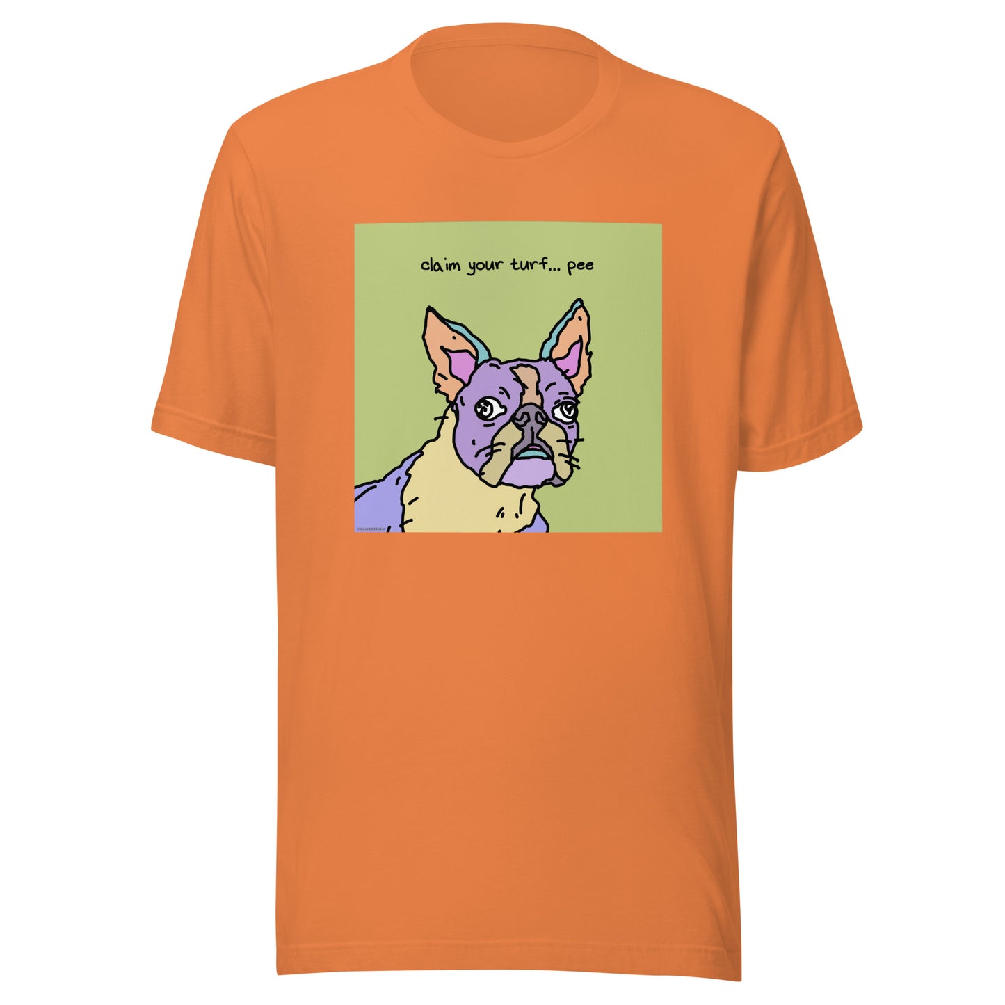 Claim Your Turf… Pee - Unisex t-shirt