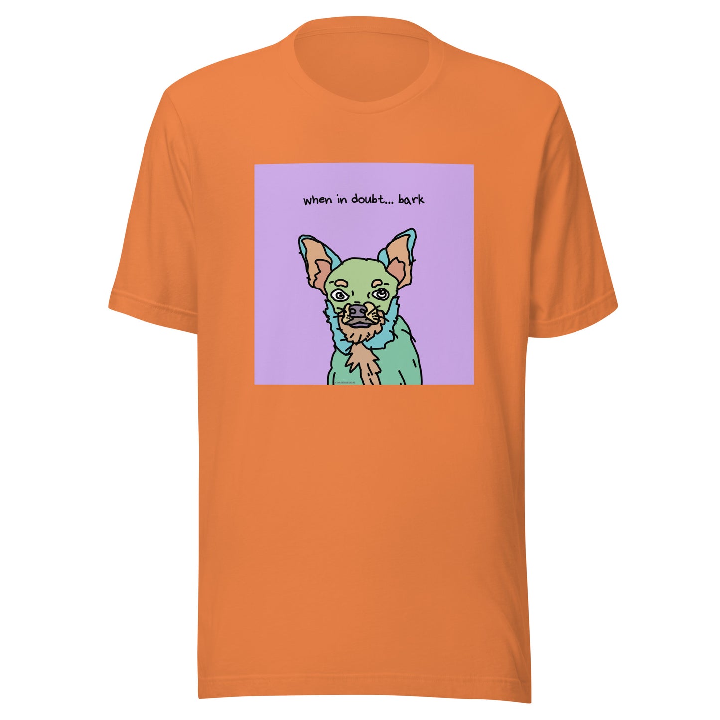 When in Doubt… Bark - Unisex t-shirt