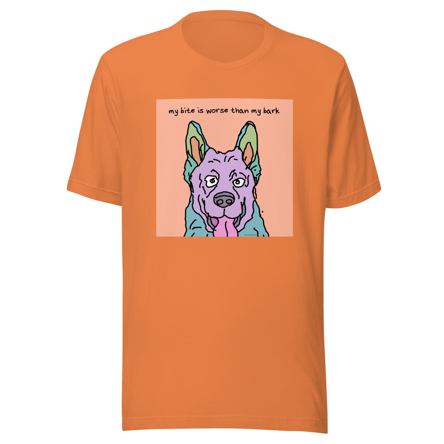 My Bite is Worse Than My Bark - Unisex t-shirt