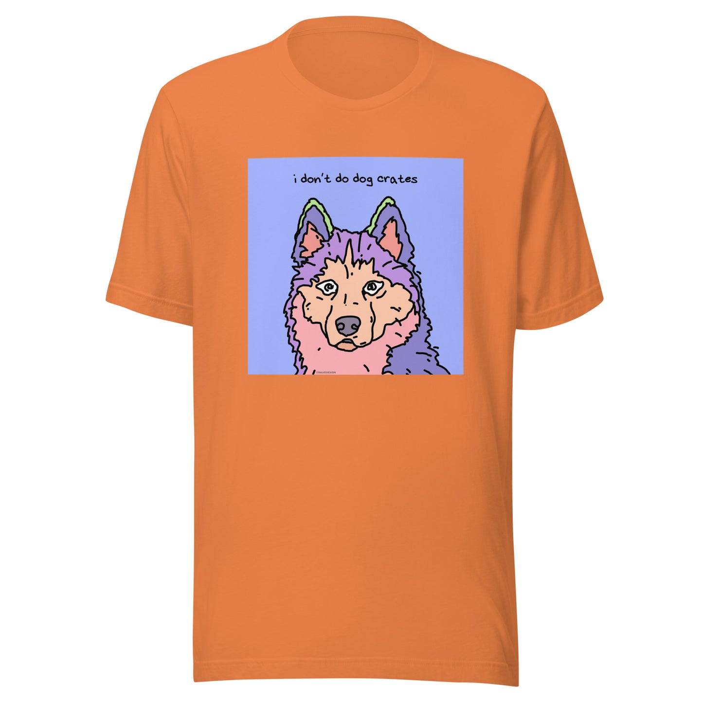 I Don’t Do Dog Crates - Unisex t-shirt