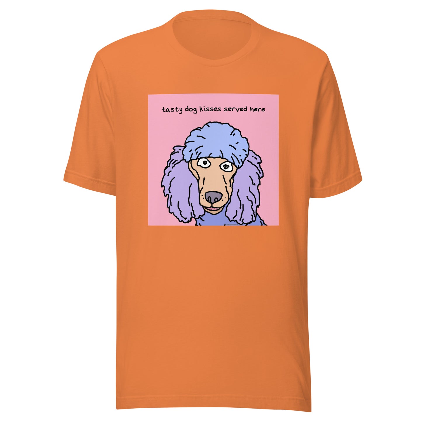 Tasty Dog Kisses Served Here - Unisex t-shirt