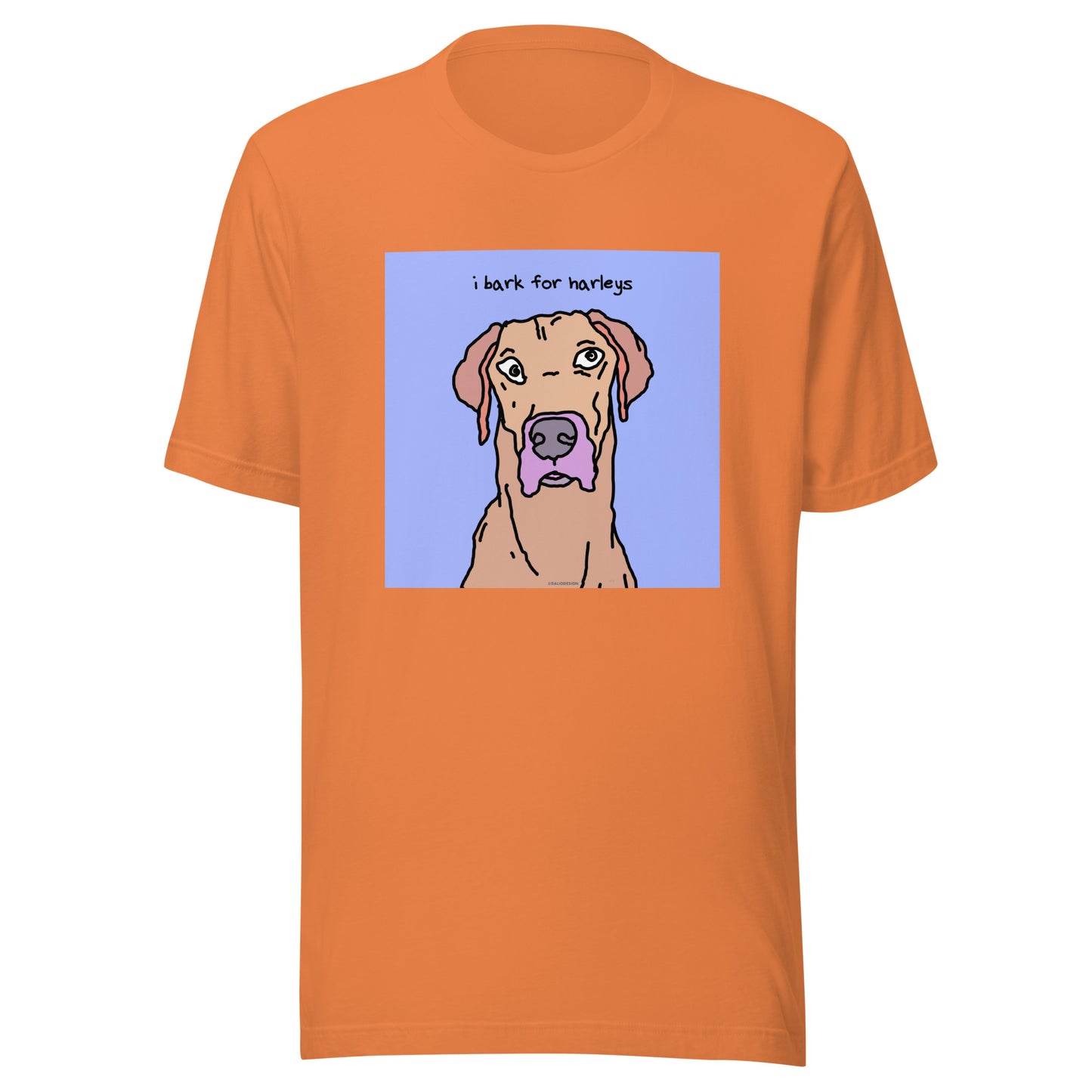 I Bark for Harleys - Unisex t-shirt