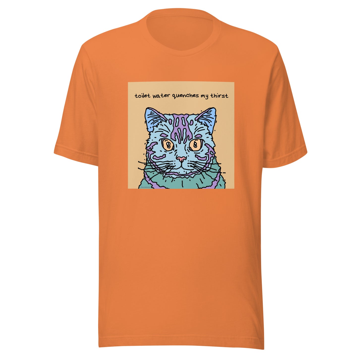 Toilet Water Quenches My Thirst - Unisex t-shirt