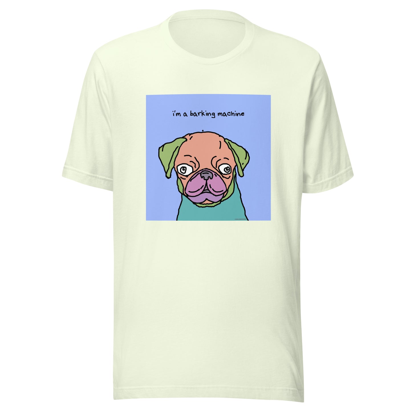 I’m a Barking Machine - Unisex t-shirt