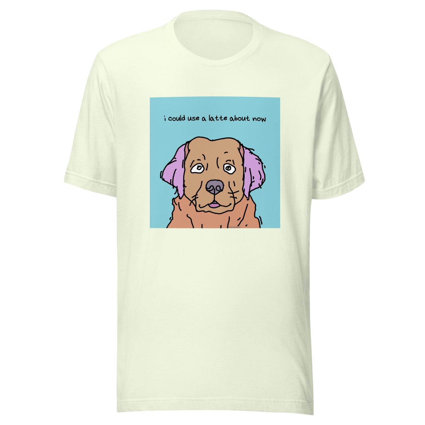 I Could Use a Latte About Now - Unisex t-shirt