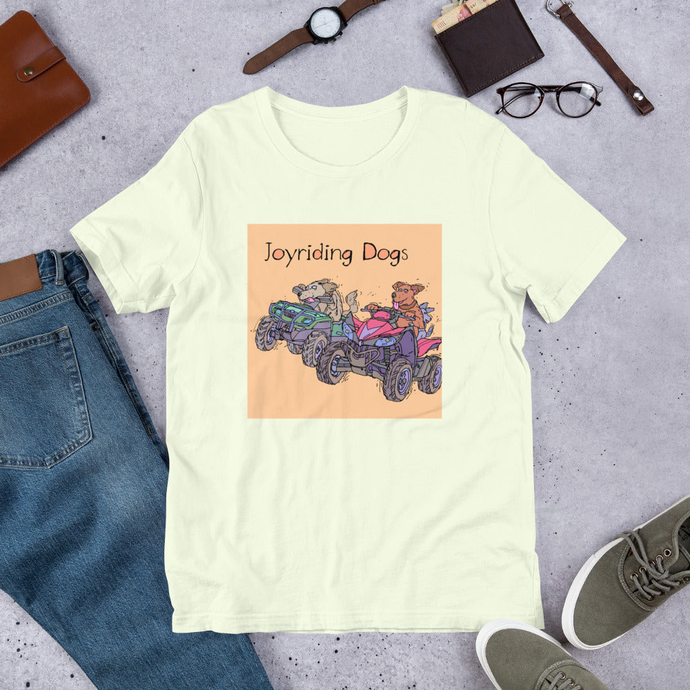 Joyriding Dogs - Two ATVs - Unisex t-shirt
