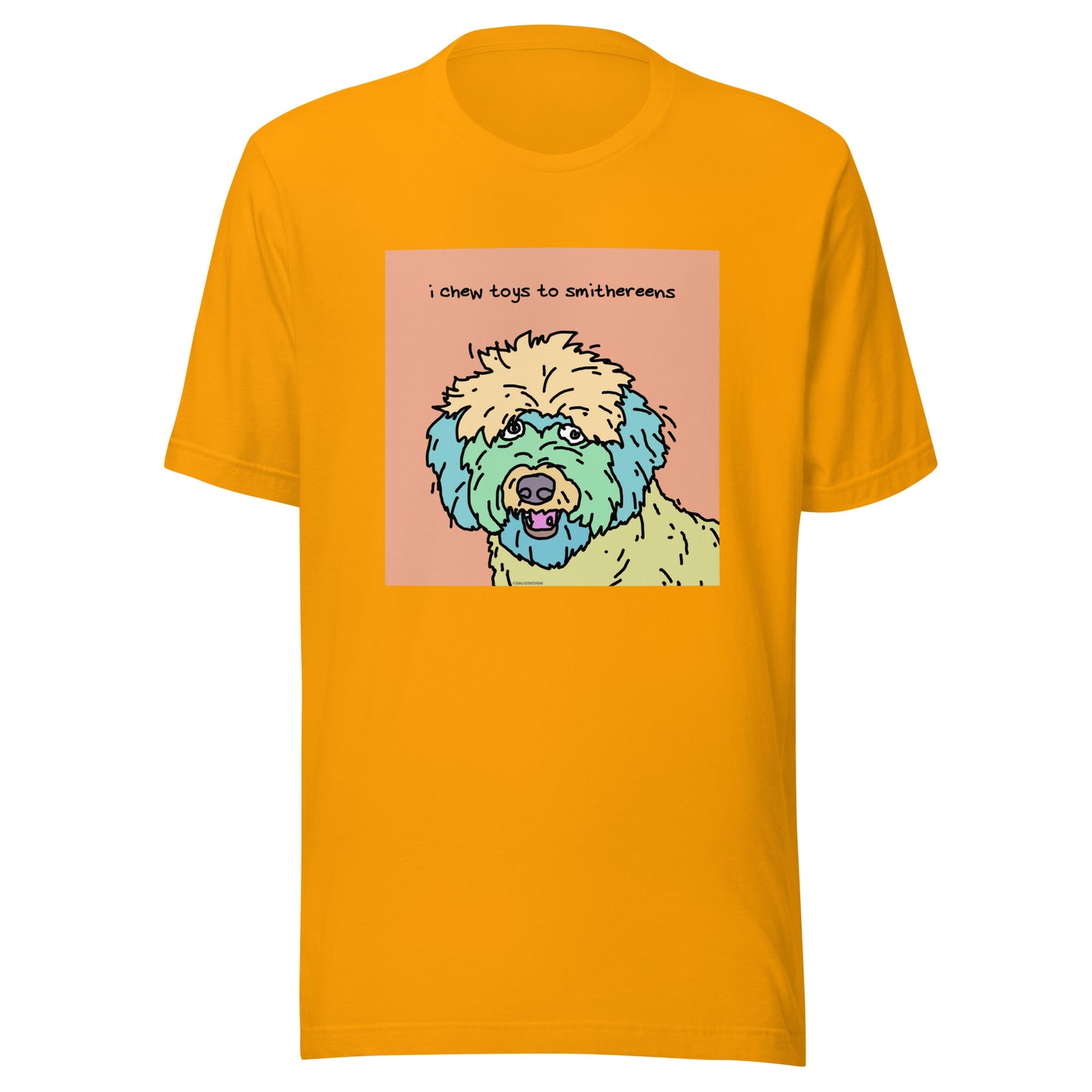 I Chew Toys to Smithereens - Unisex t-shirt