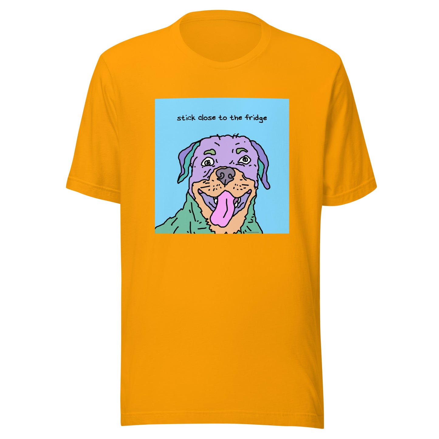 Stick Close to the Fridge - Unisex t-shirt