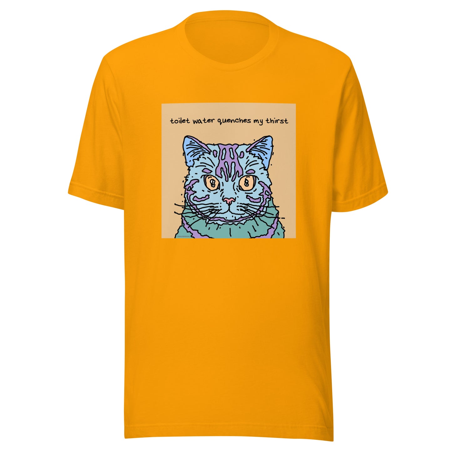 Toilet Water Quenches My Thirst - Unisex t-shirt