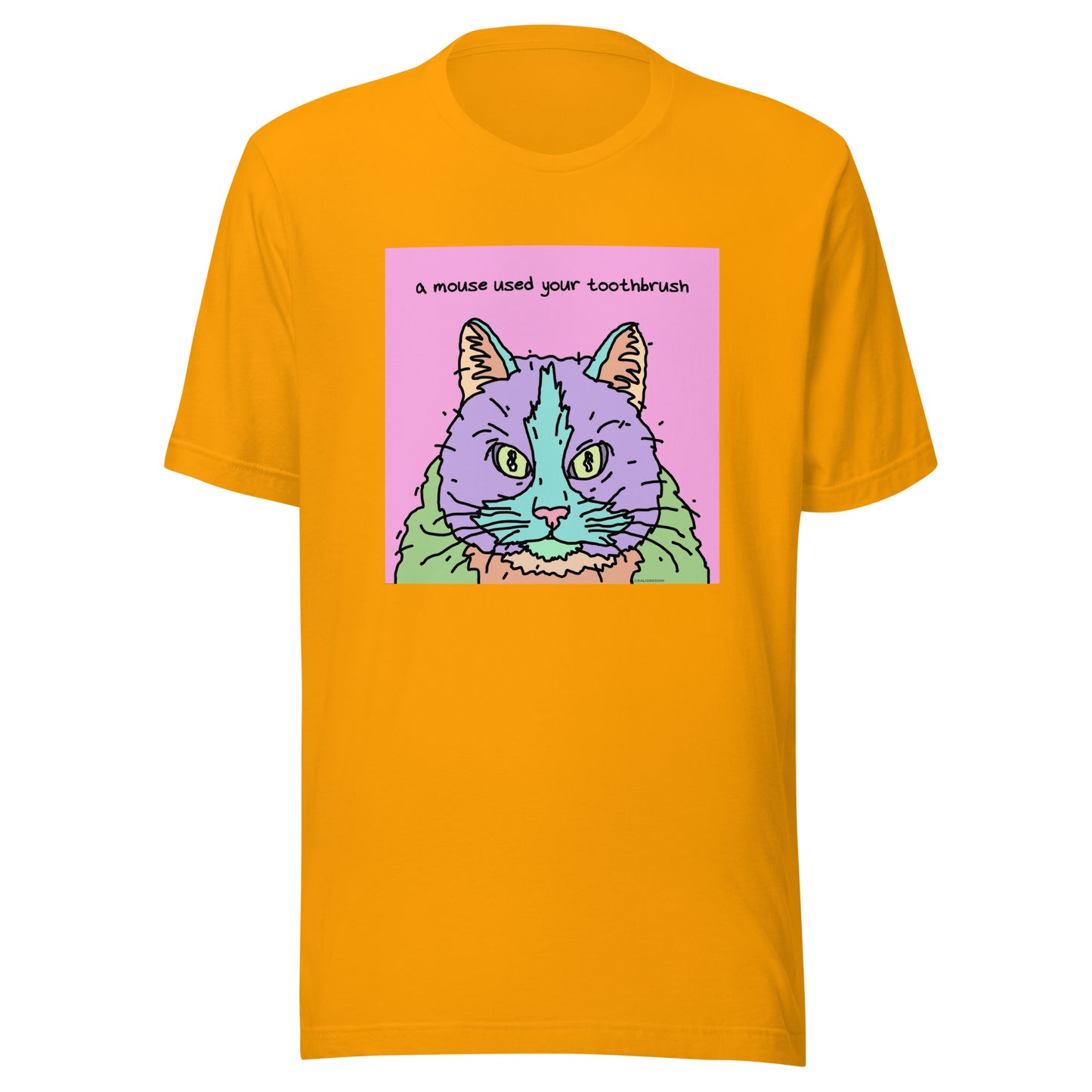 A Mouse Used Your Toothbrush - Unisex t-shirt