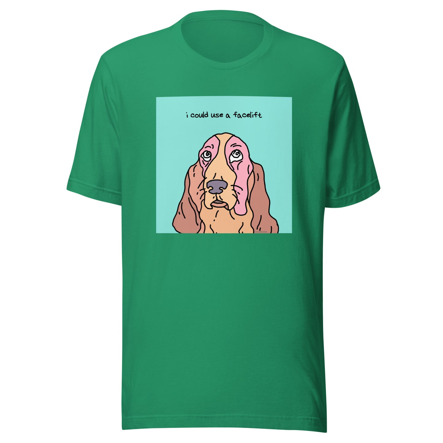 I Could Use a Facelift - Unisex t-shirt