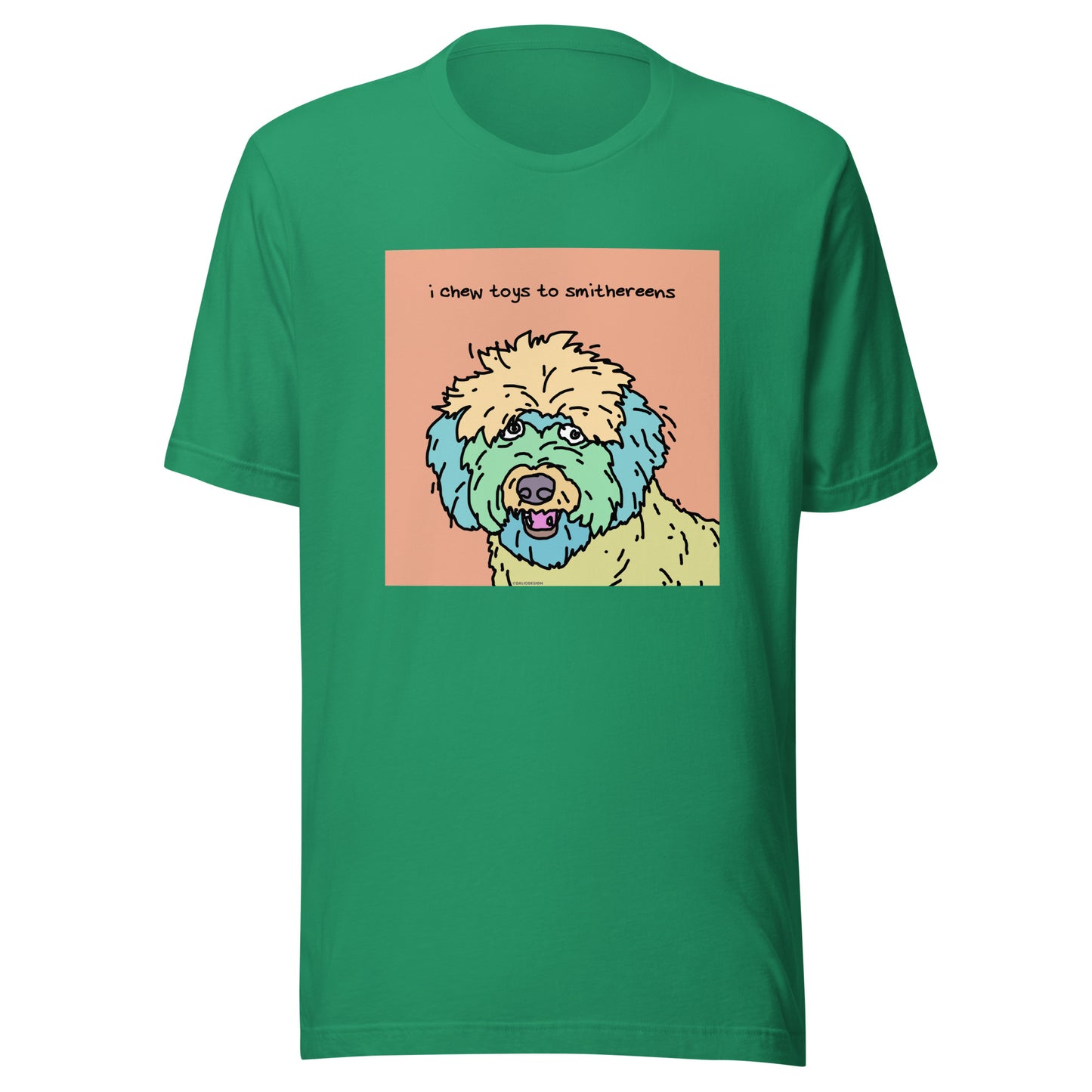 I Chew Toys to Smithereens - Unisex t-shirt