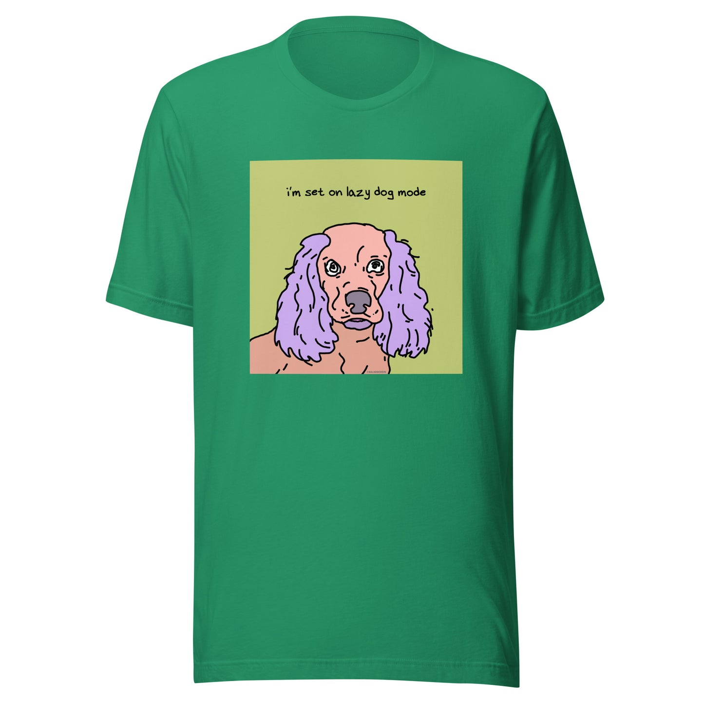 I’m Set on Lazy Dog Mode - Unisex t-shirt