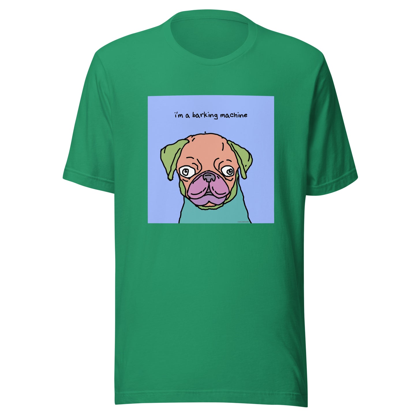 I’m a Barking Machine - Unisex t-shirt