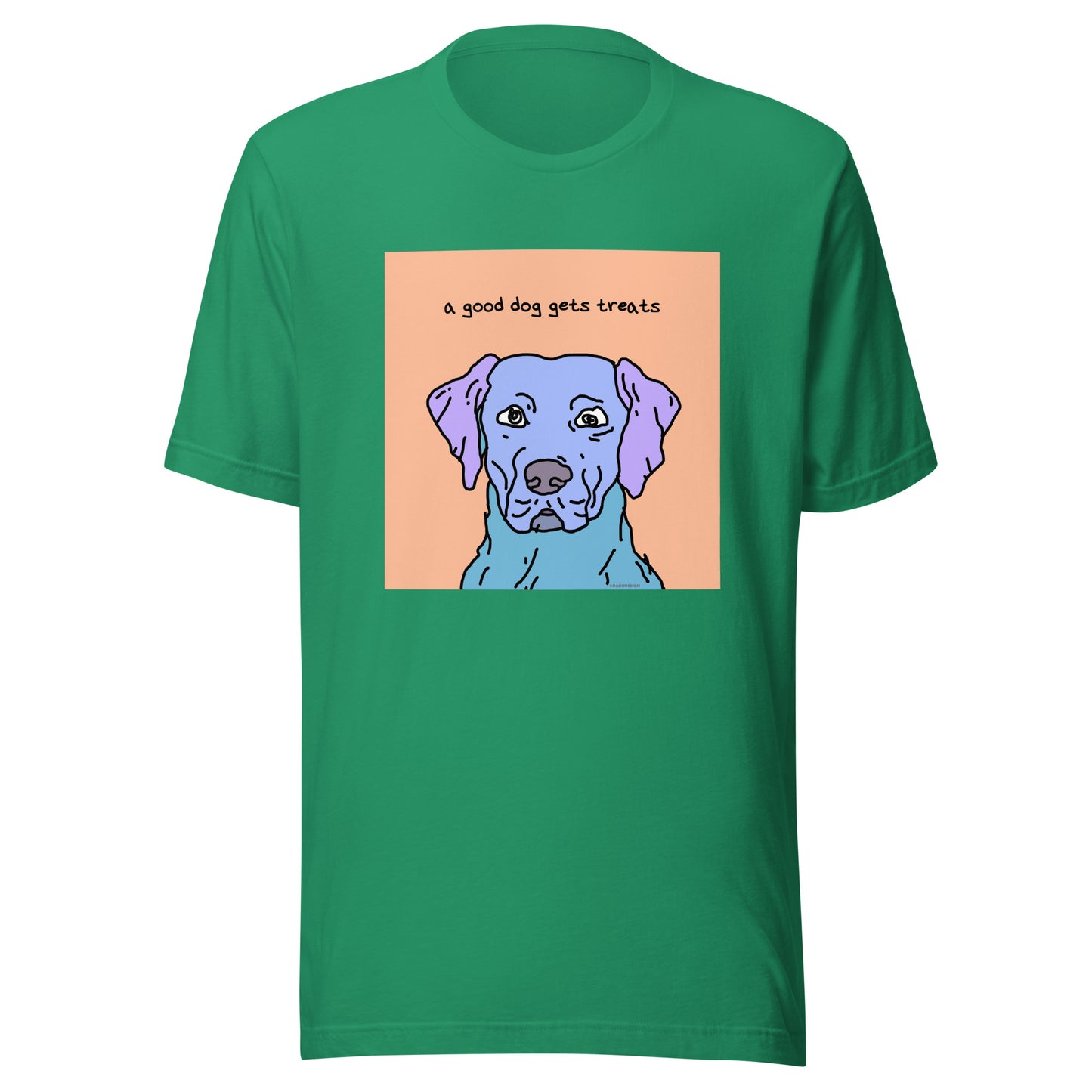 A Good Dog Gets Treats - Unisex t-shirt