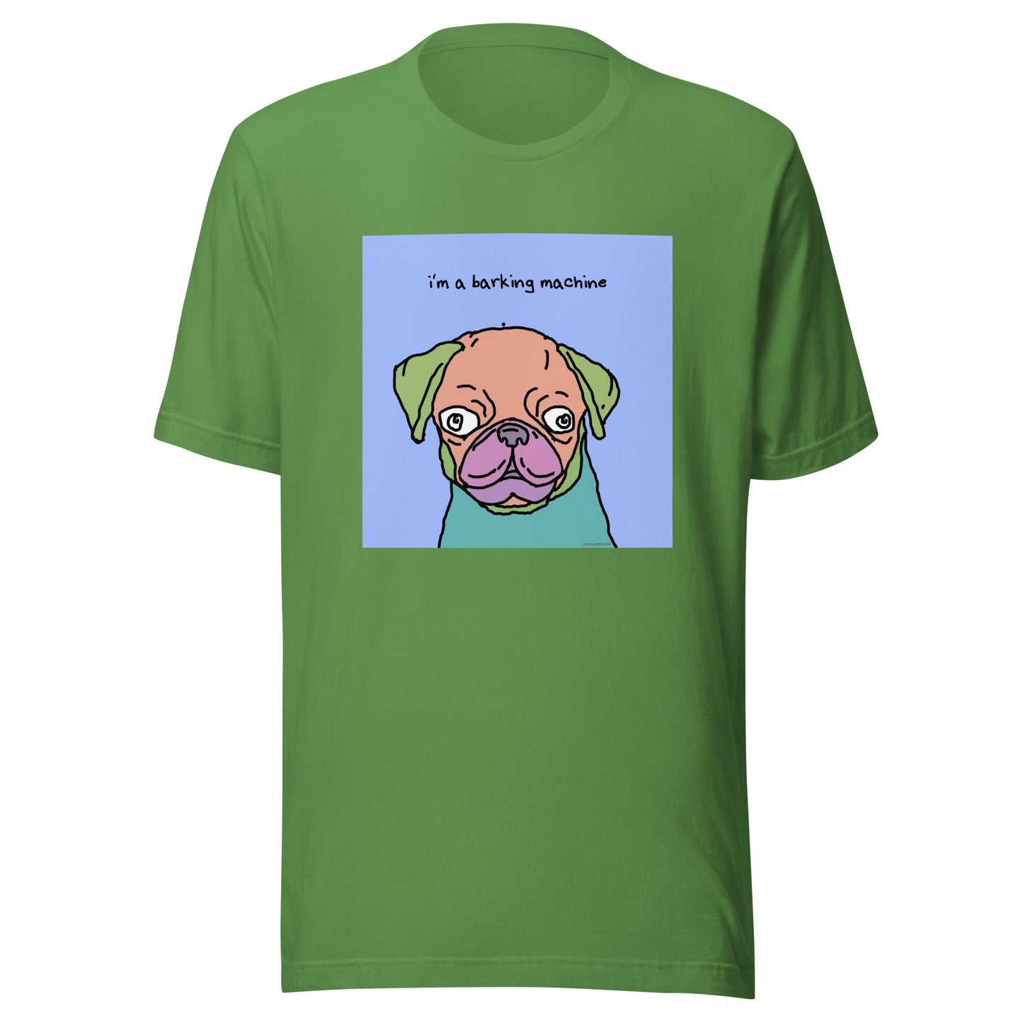 I’m a Barking Machine - Unisex t-shirt