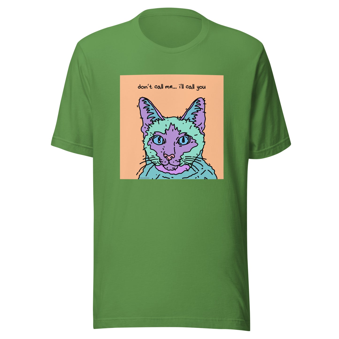 Don’t Call Me… I’ll Call You - Unisex t-shirt