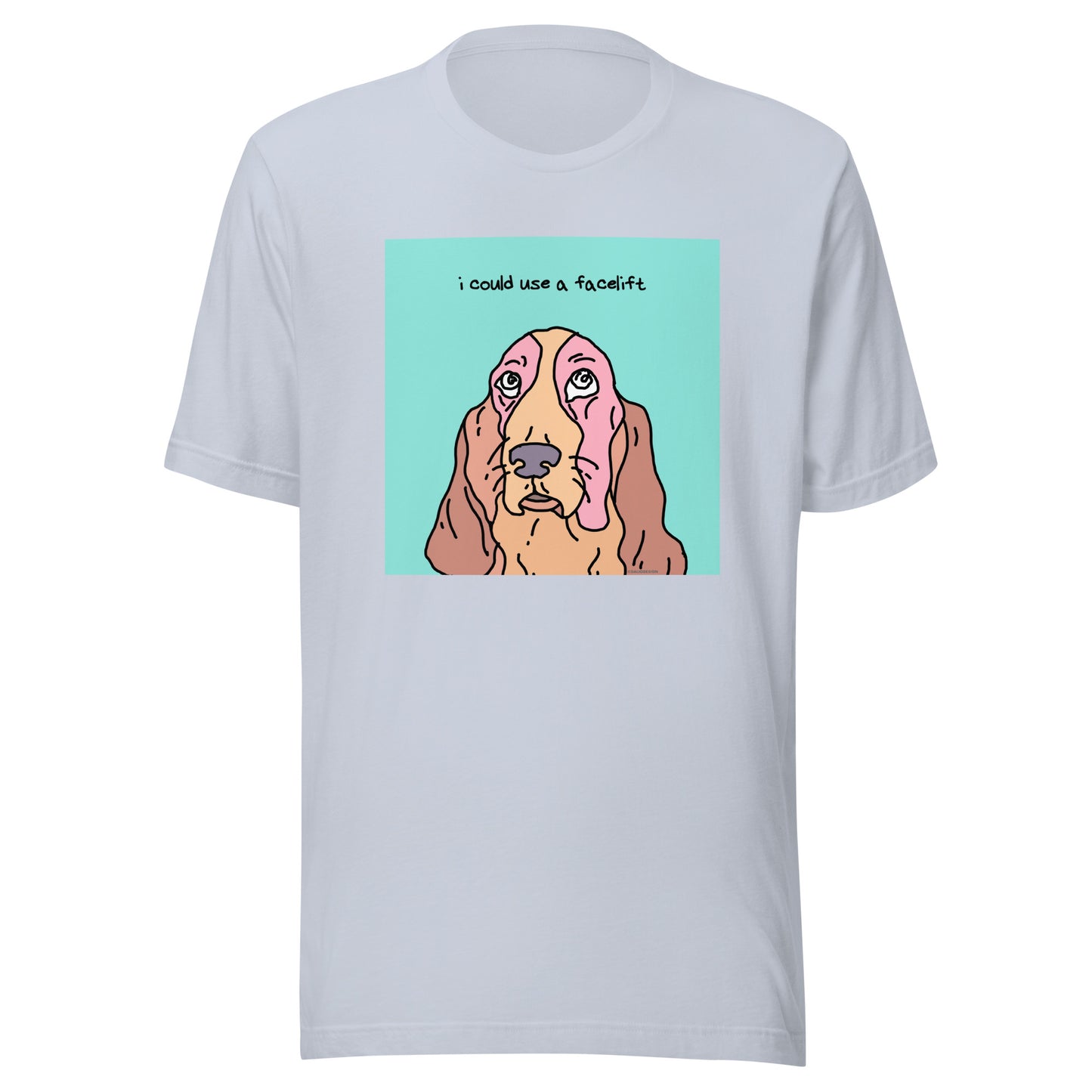 I Could Use a Facelift - Unisex t-shirt