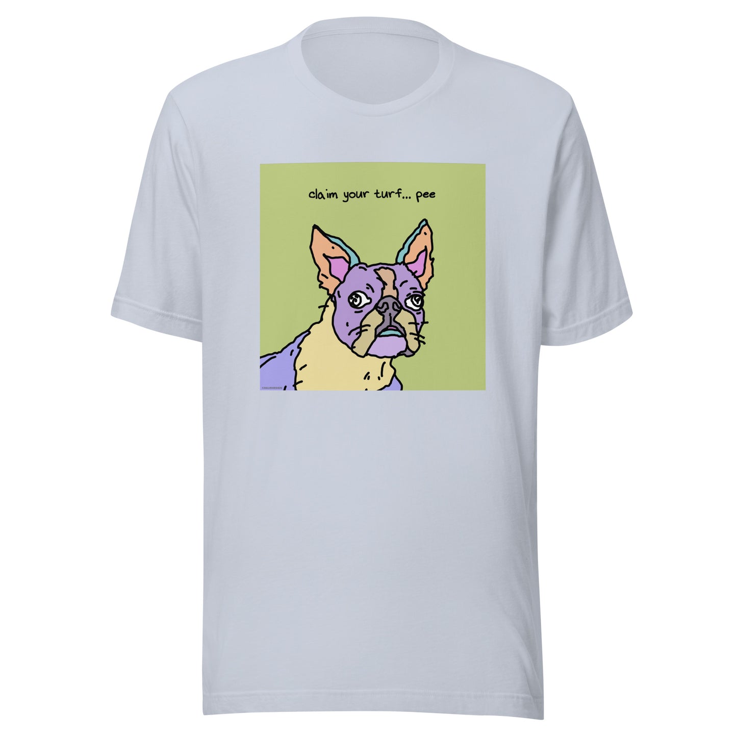Claim Your Turf… Pee - Unisex t-shirt