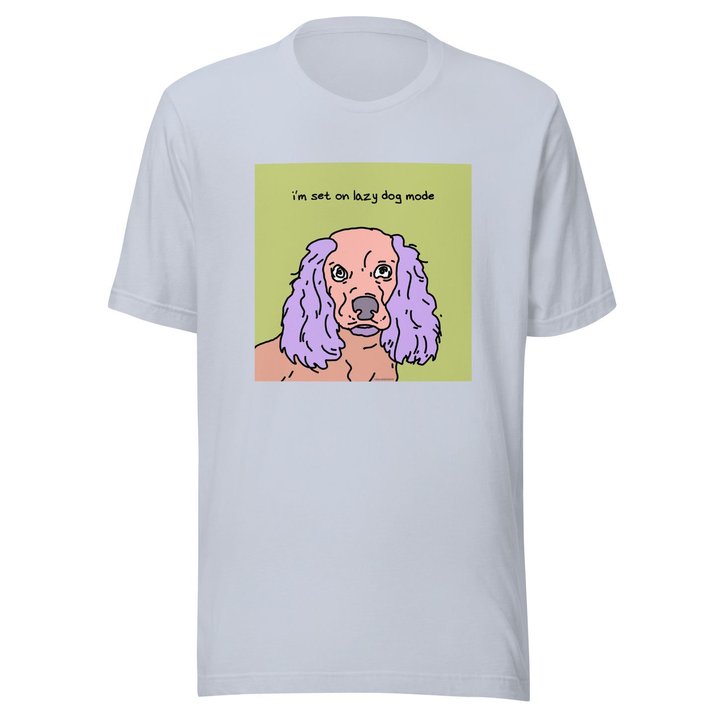 I’m Set on Lazy Dog Mode - Unisex t-shirt
