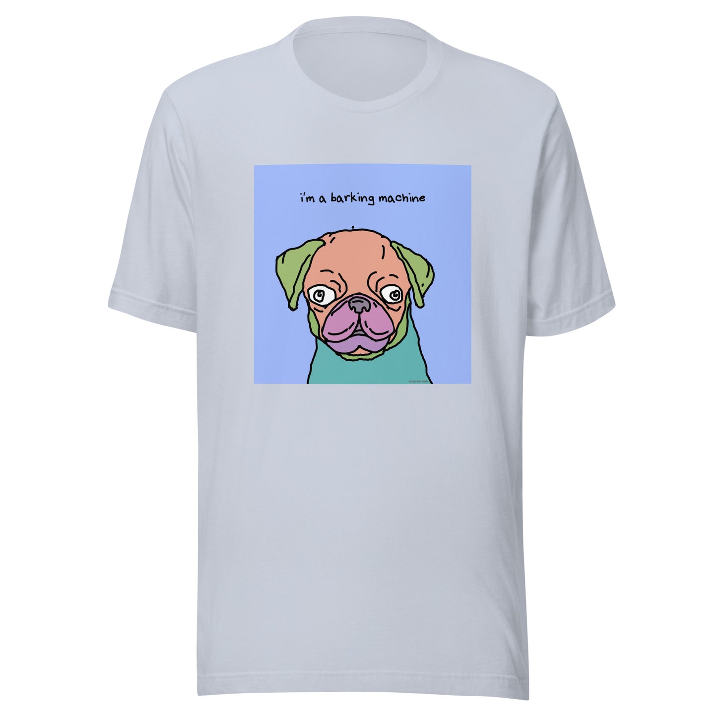 I’m a Barking Machine - Unisex t-shirt