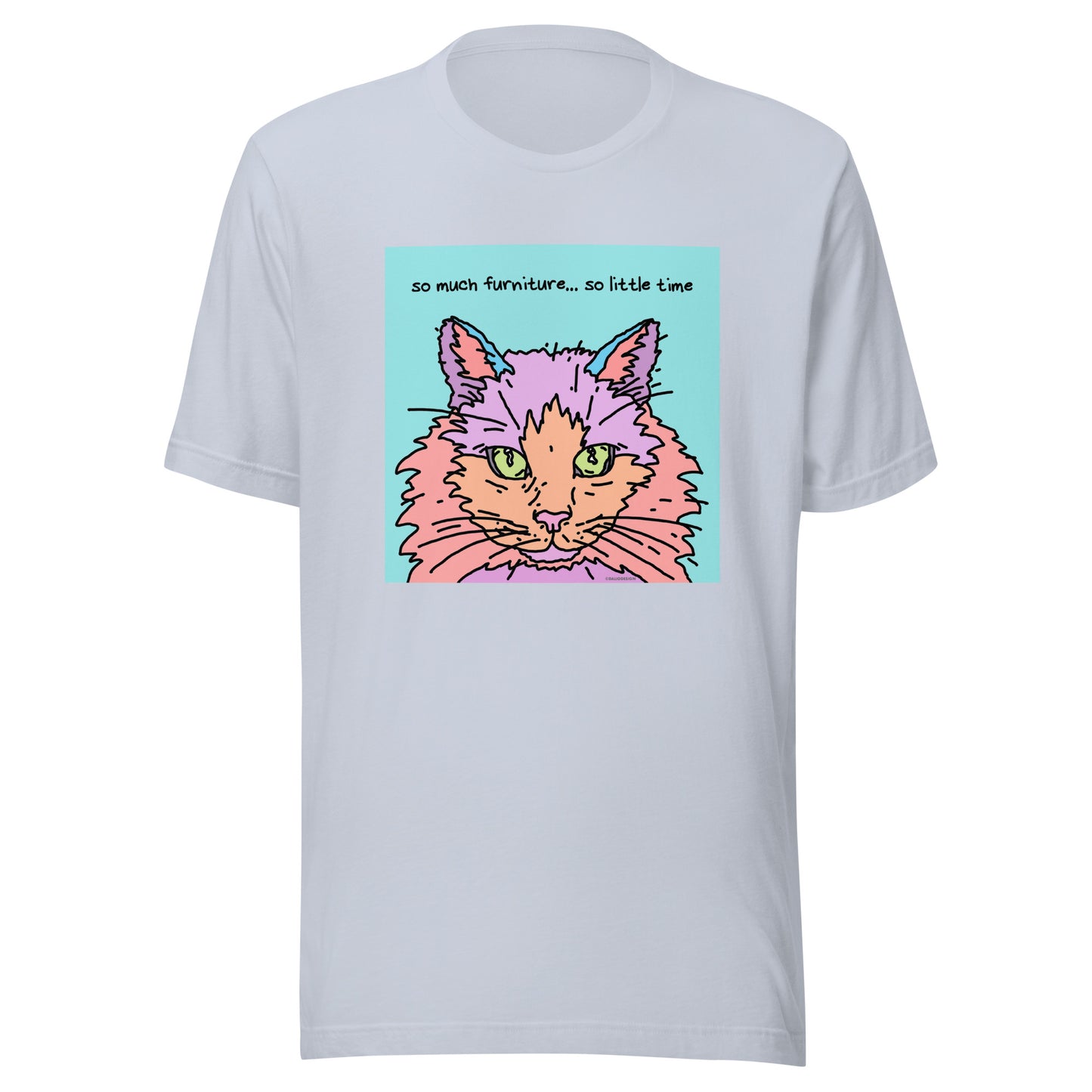 So Much Furniture… So Little Time - Unisex t-shirt