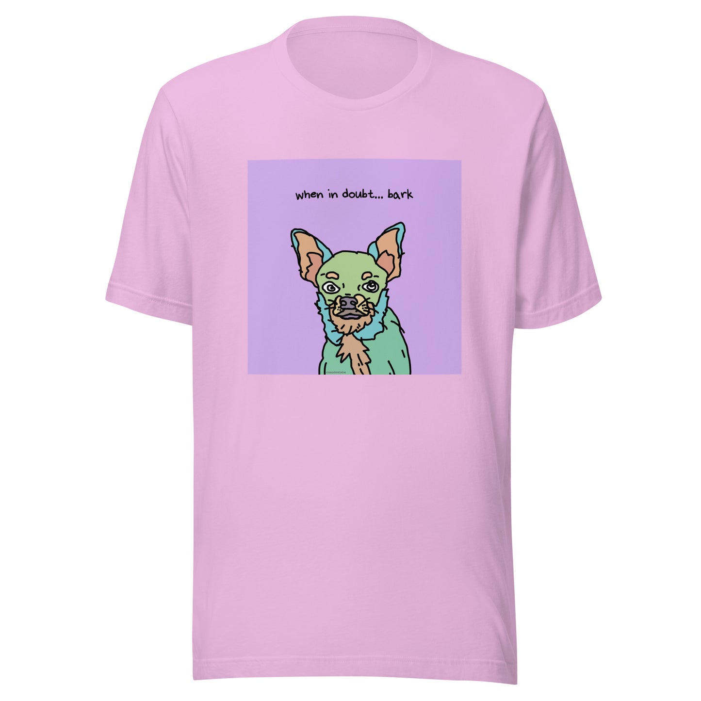 When in Doubt… Bark - Unisex t-shirt