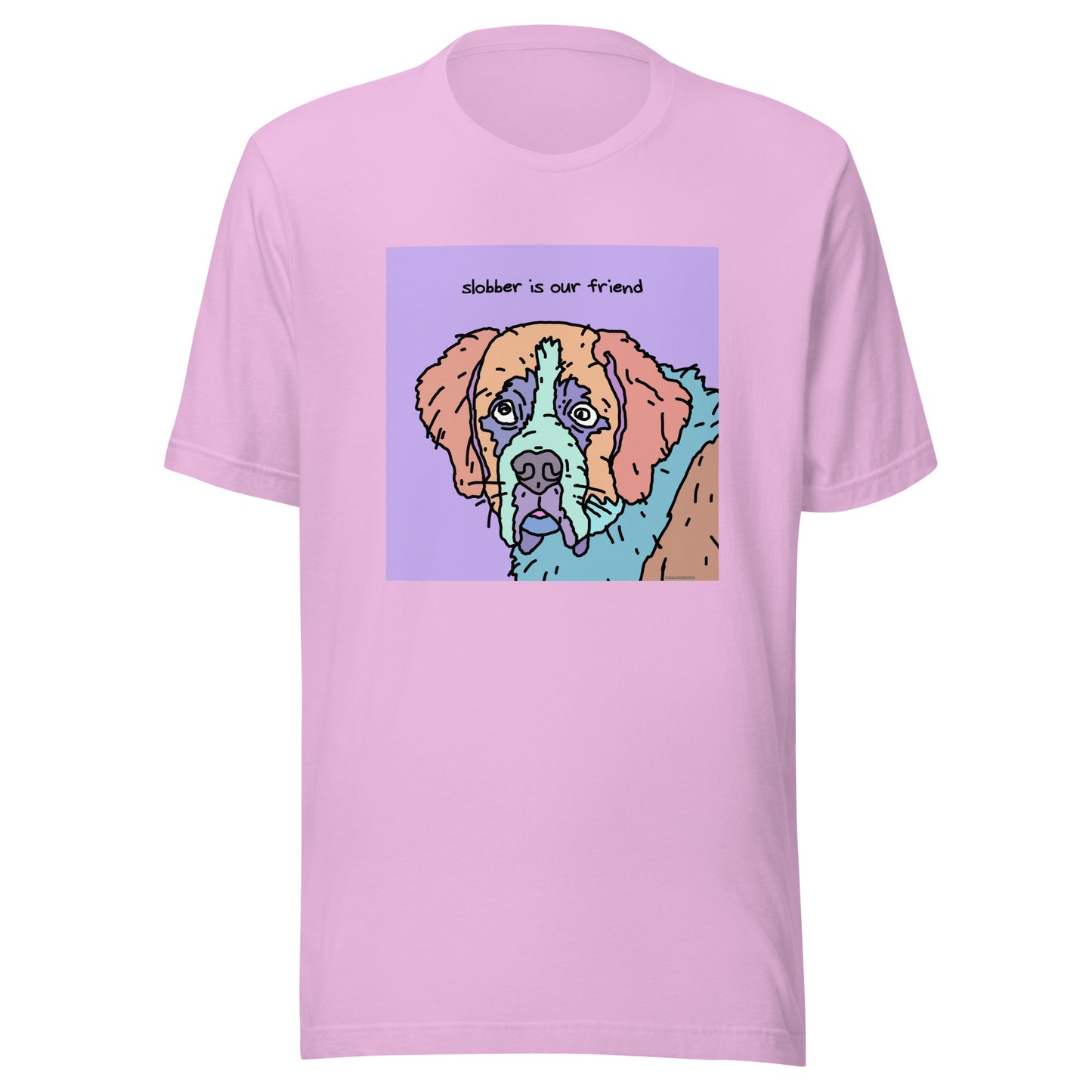 Slobber is Our Friend - Unisex t-shirt
