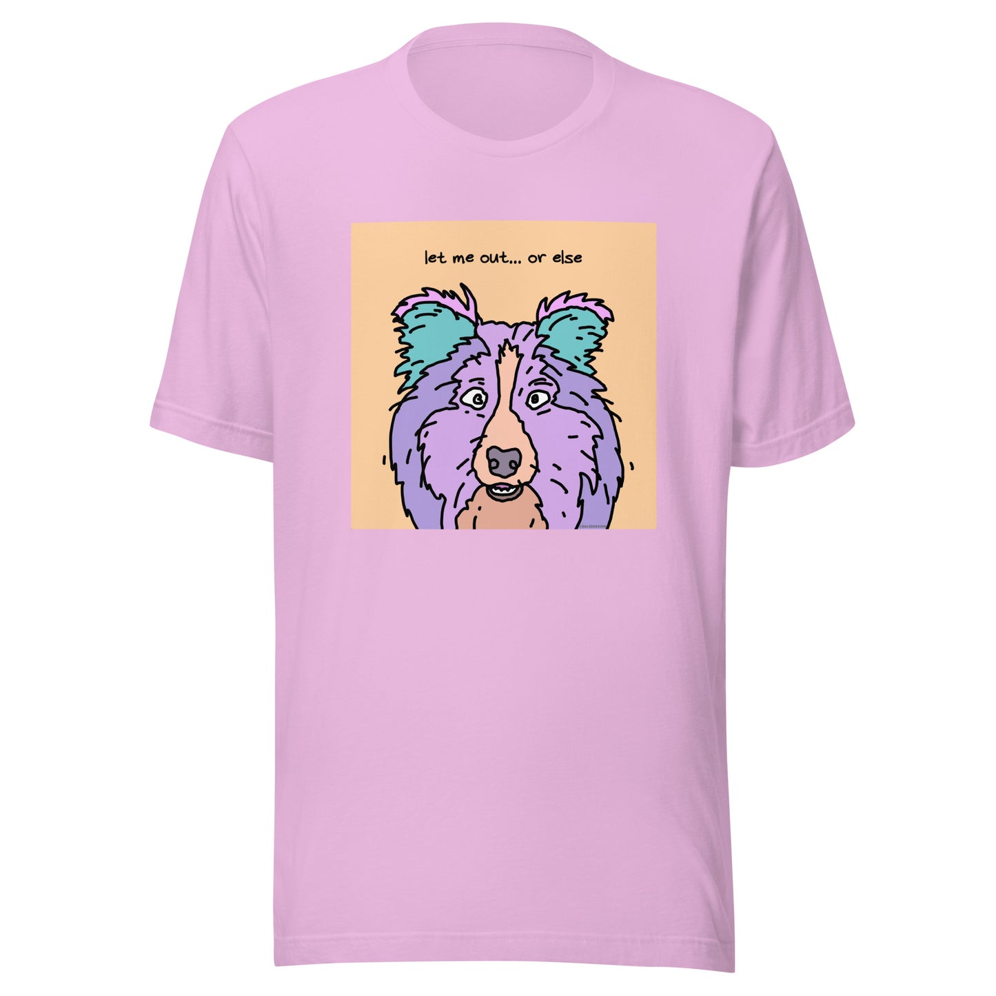 Let Me Out… Or Else - Unisex t-shirt