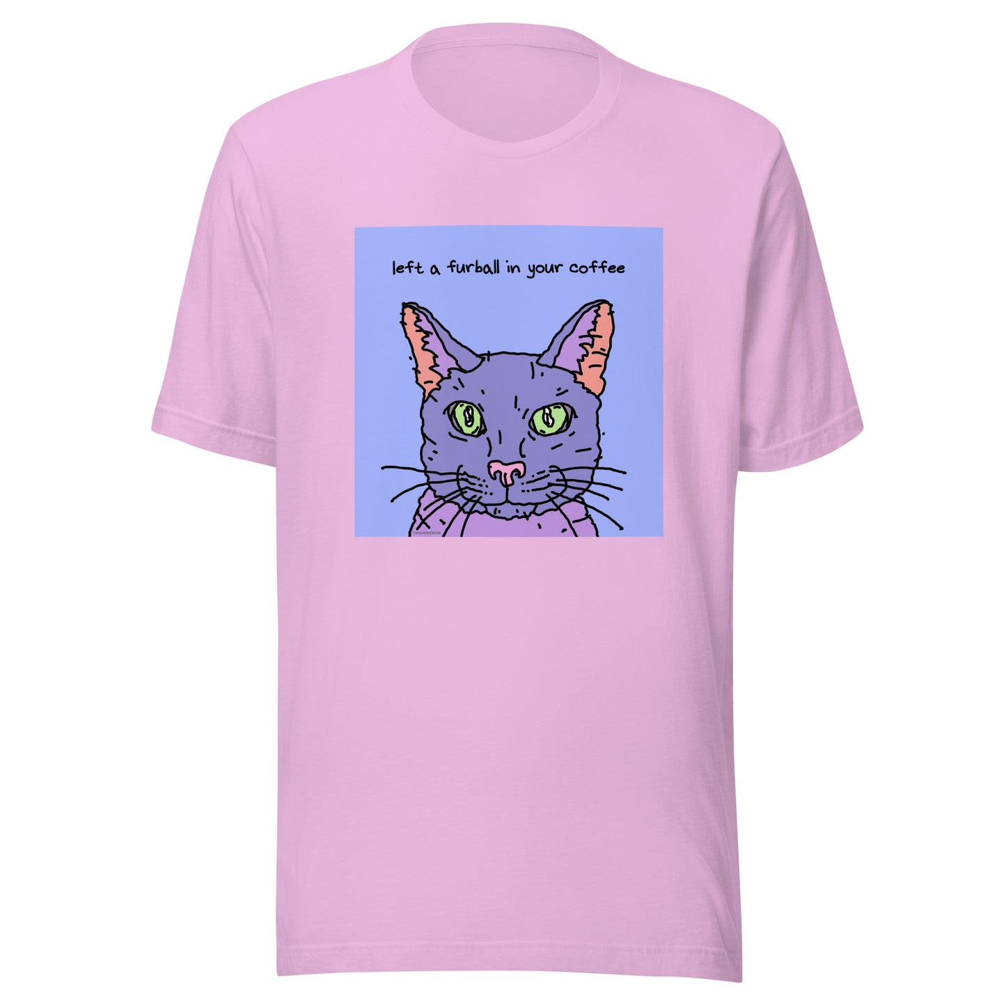 Left a Furball in Your Coffee - Unisex t-shirt