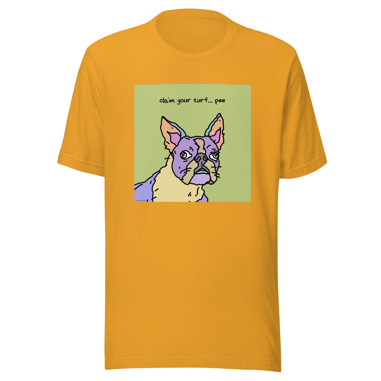 Claim Your Turf… Pee - Unisex t-shirt