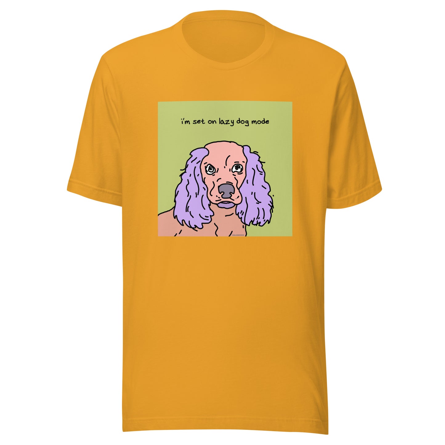 I’m Set on Lazy Dog Mode - Unisex t-shirt