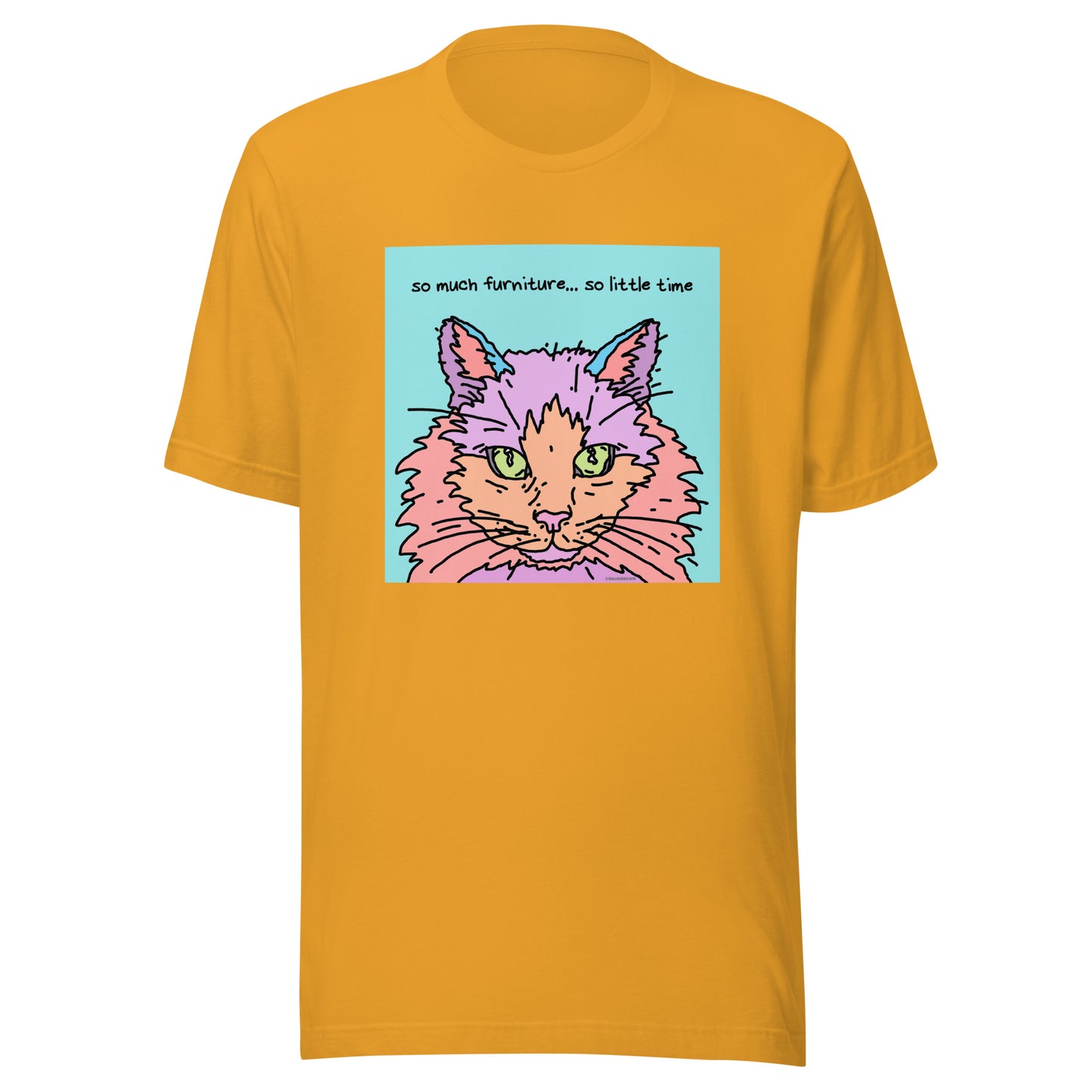 So Much Furniture… So Little Time - Unisex t-shirt