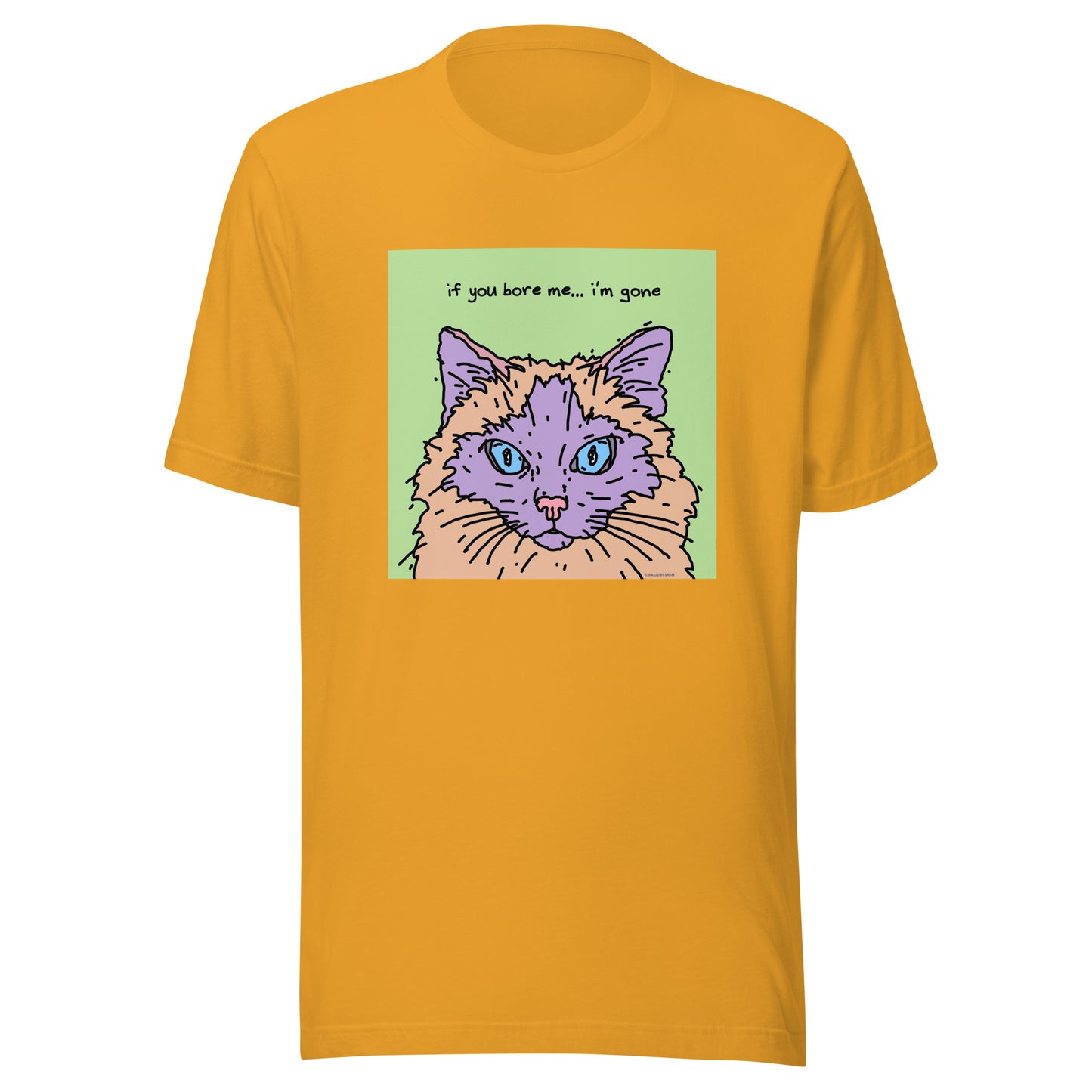 If You Bore Me… I’m Gone - Unisex t-shirt