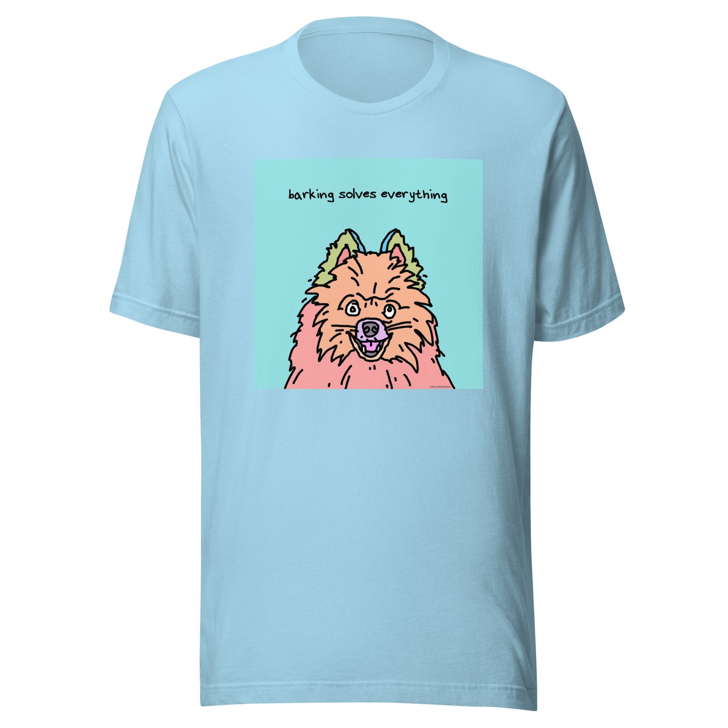 Barking Solves Everything - Unisex t-shirt