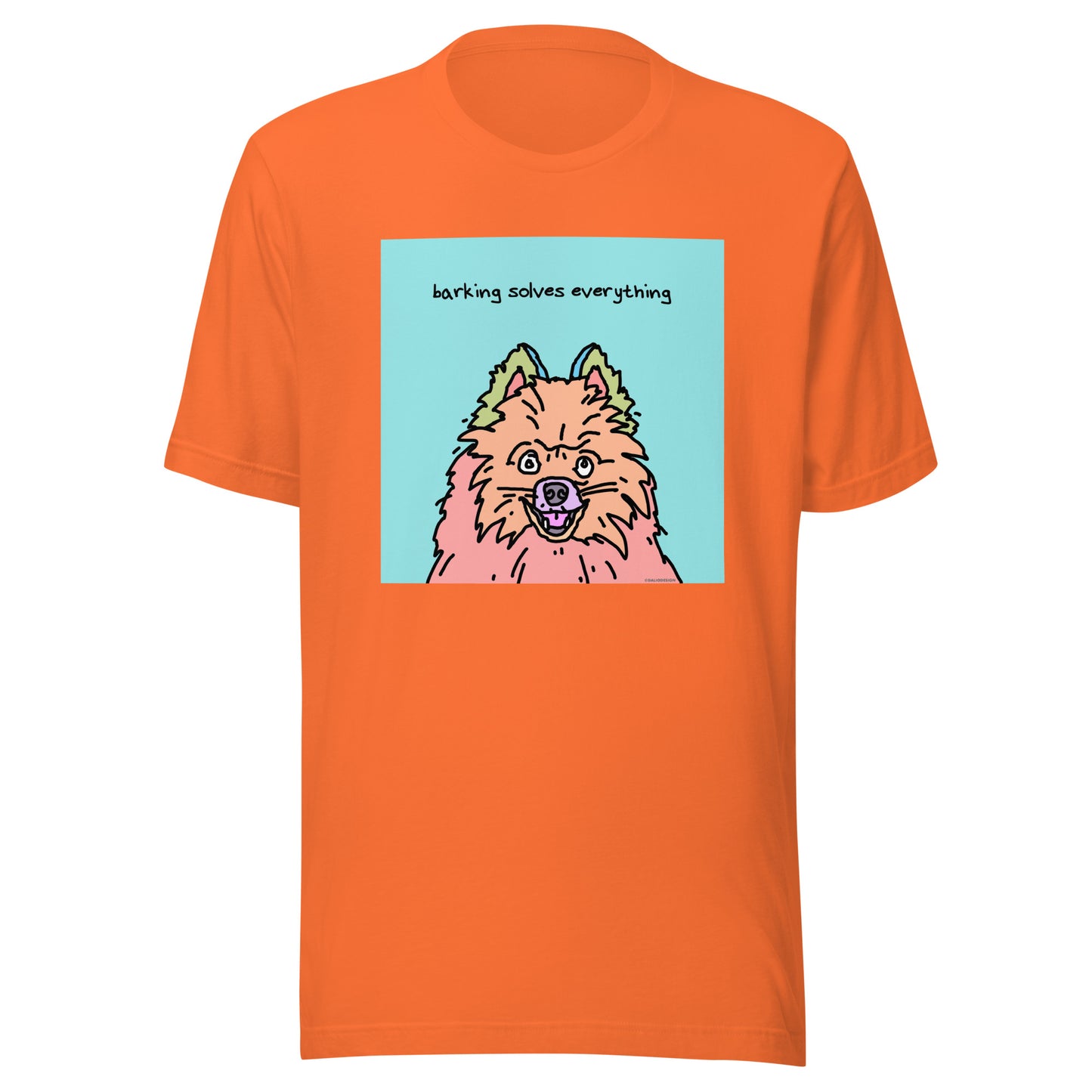 Barking Solves Everything - Unisex t-shirt