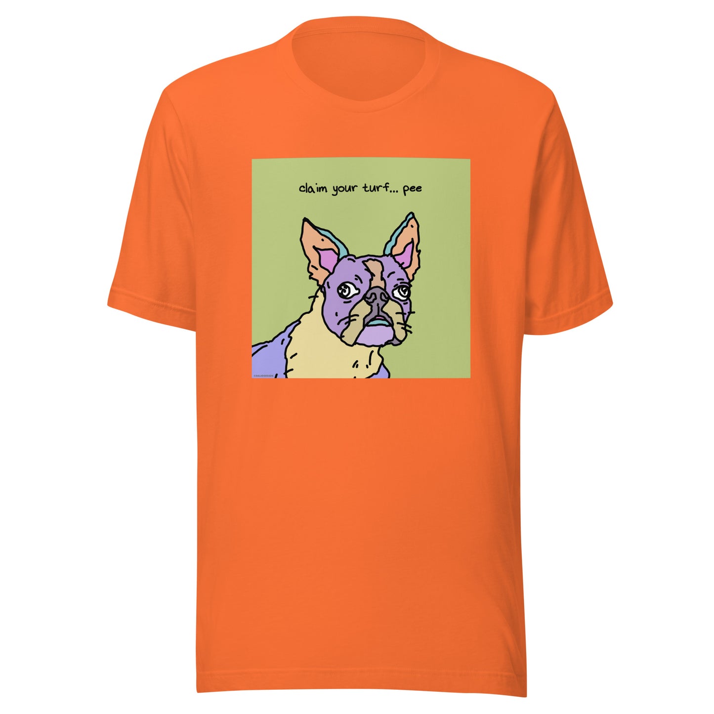Claim Your Turf… Pee - Unisex t-shirt