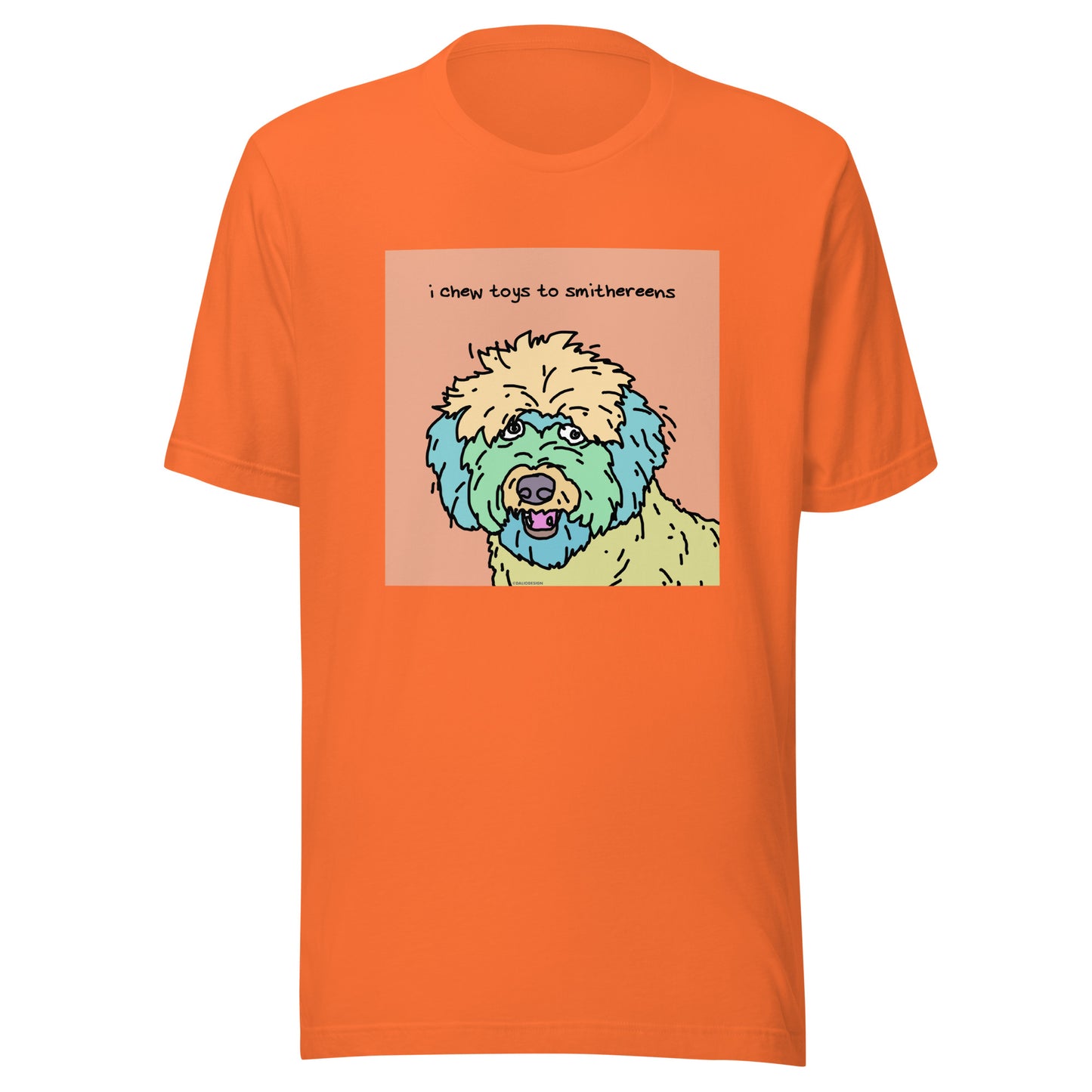 I Chew Toys to Smithereens - Unisex t-shirt