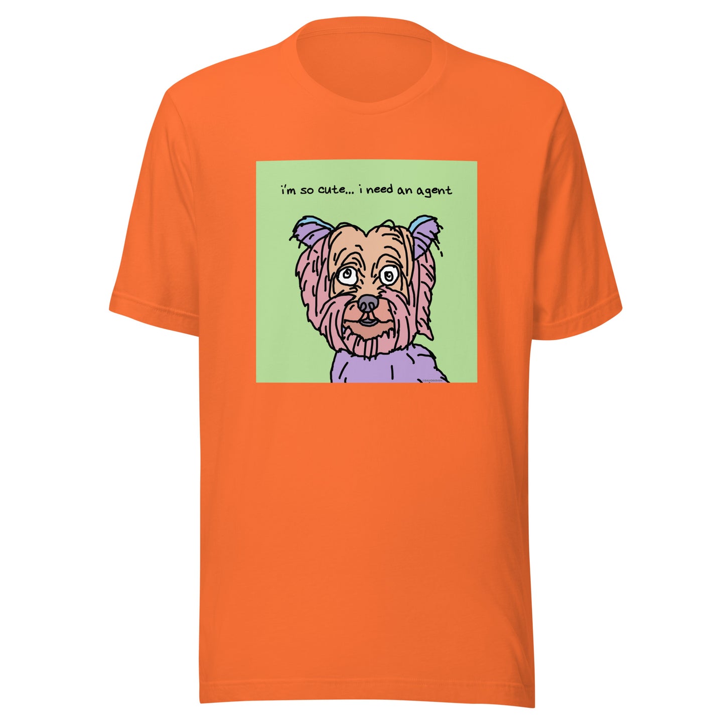 I’m So Cute… I Need an Agent - Unisex t-shirt