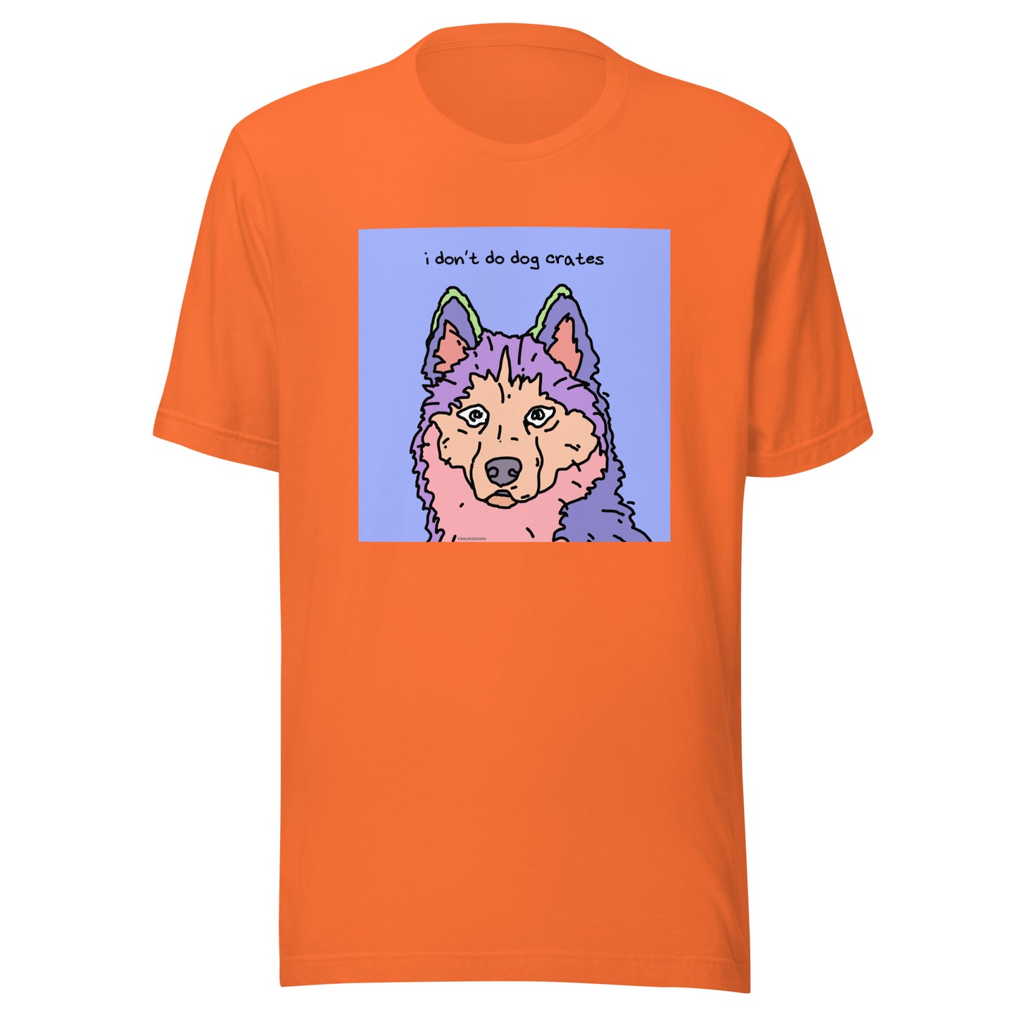 I Don’t Do Dog Crates - Unisex t-shirt