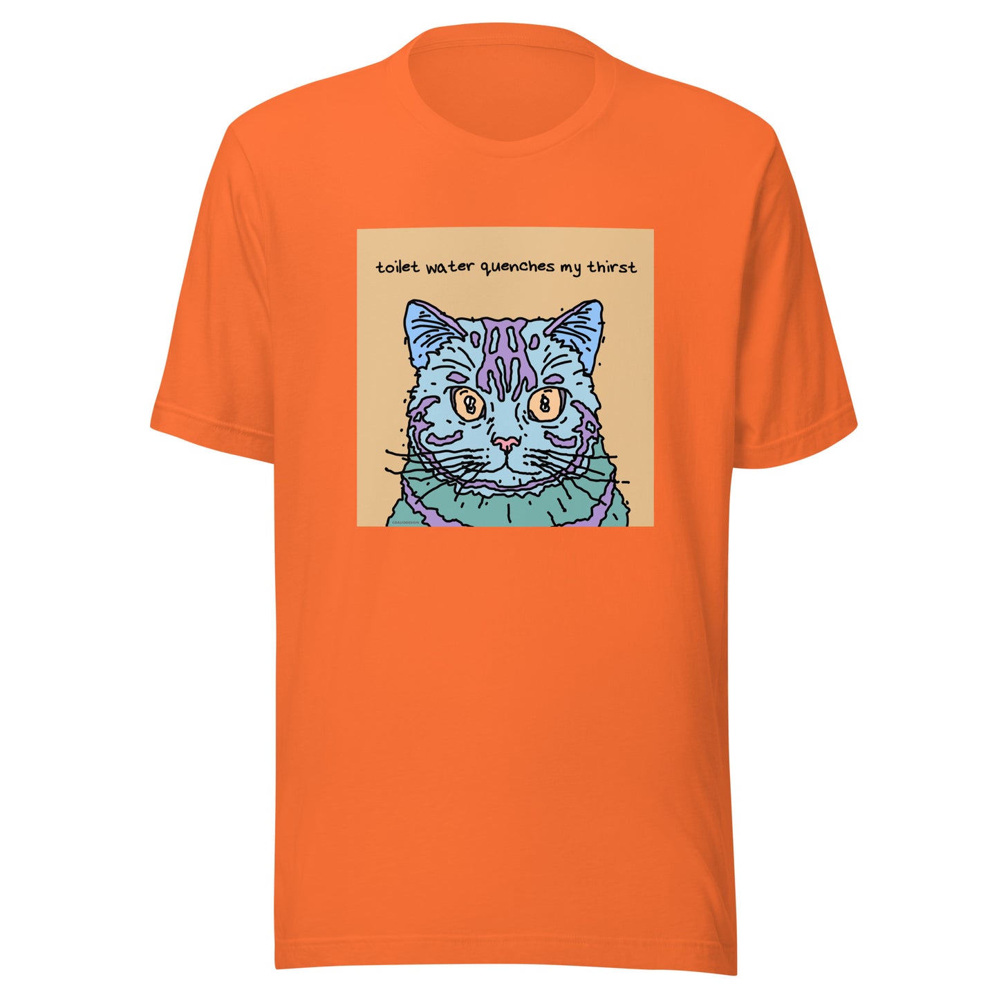 Toilet Water Quenches My Thirst - Unisex t-shirt